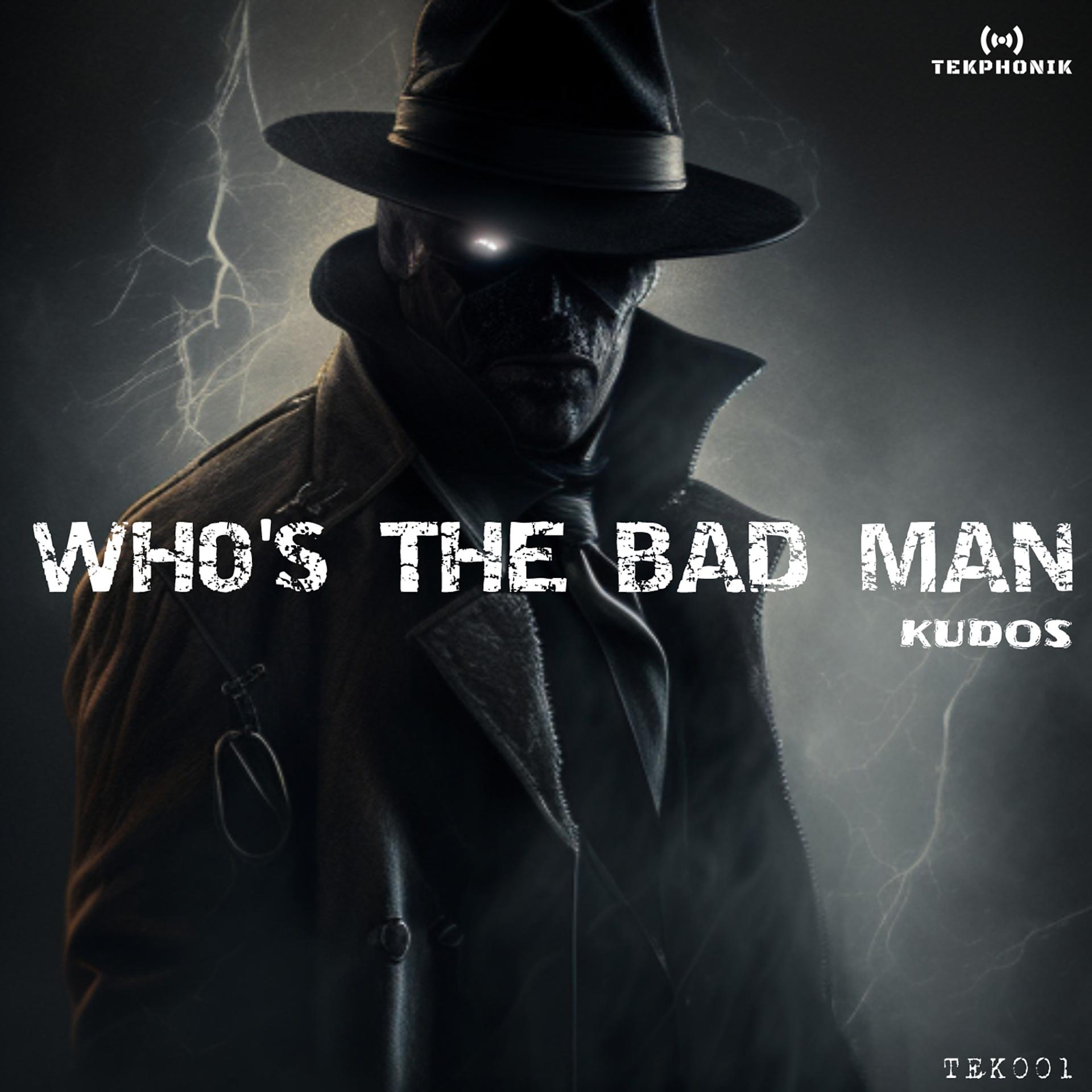 Постер альбома Who's the Bad Man