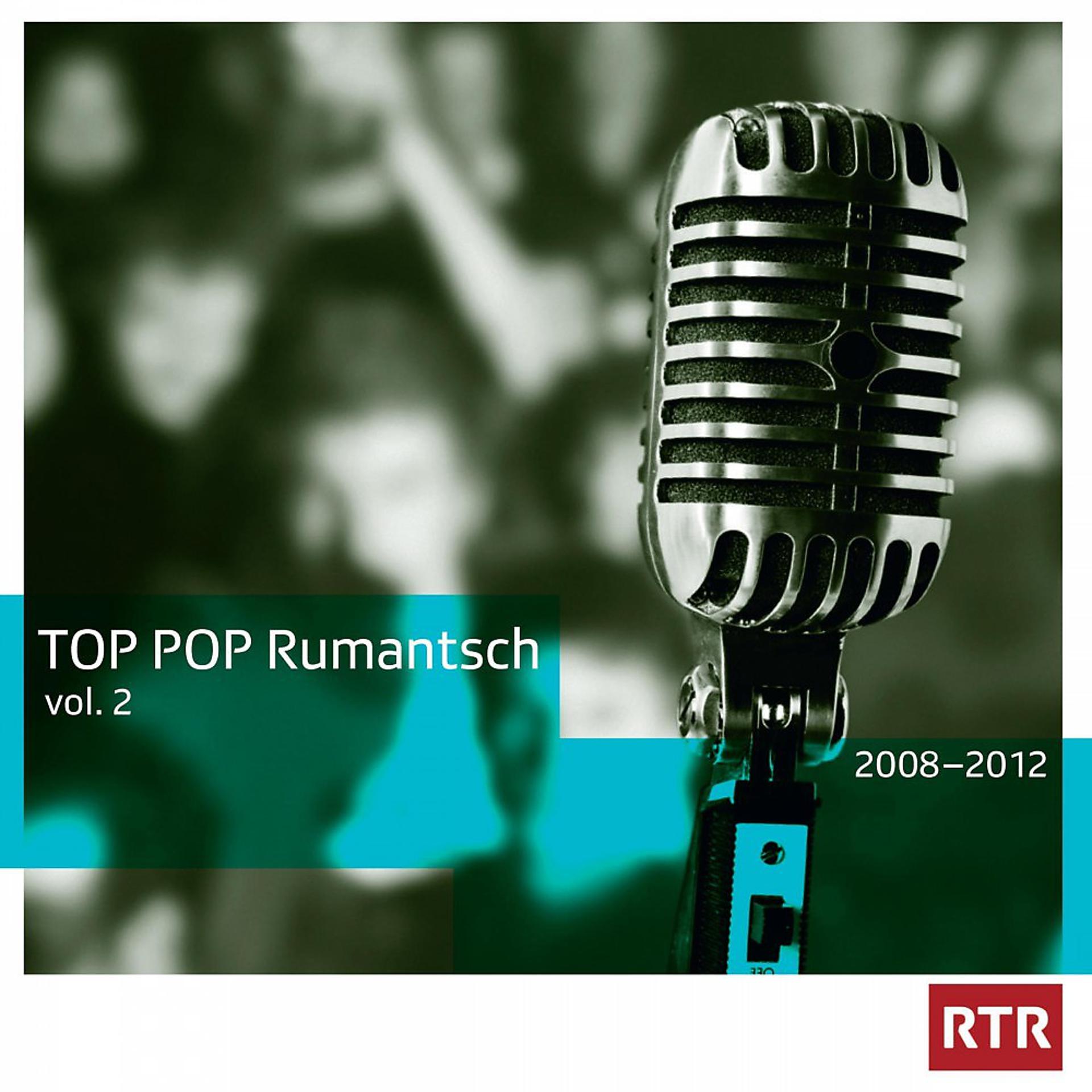 Постер альбома Top Pop Rumantsch, Vol. 2 (2008-2012)