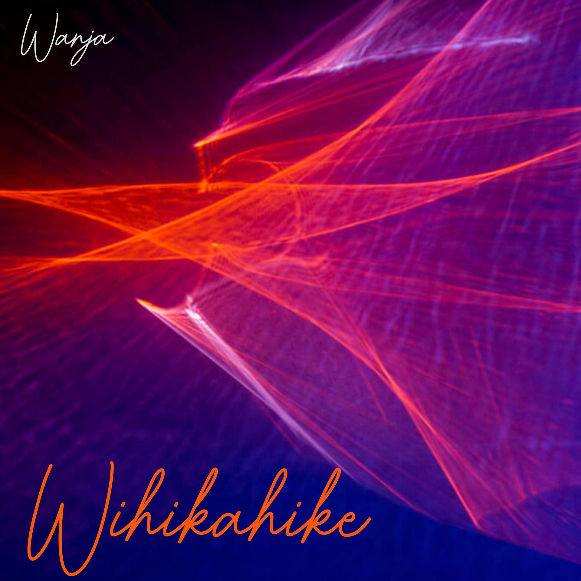 Постер альбома Wihikahike