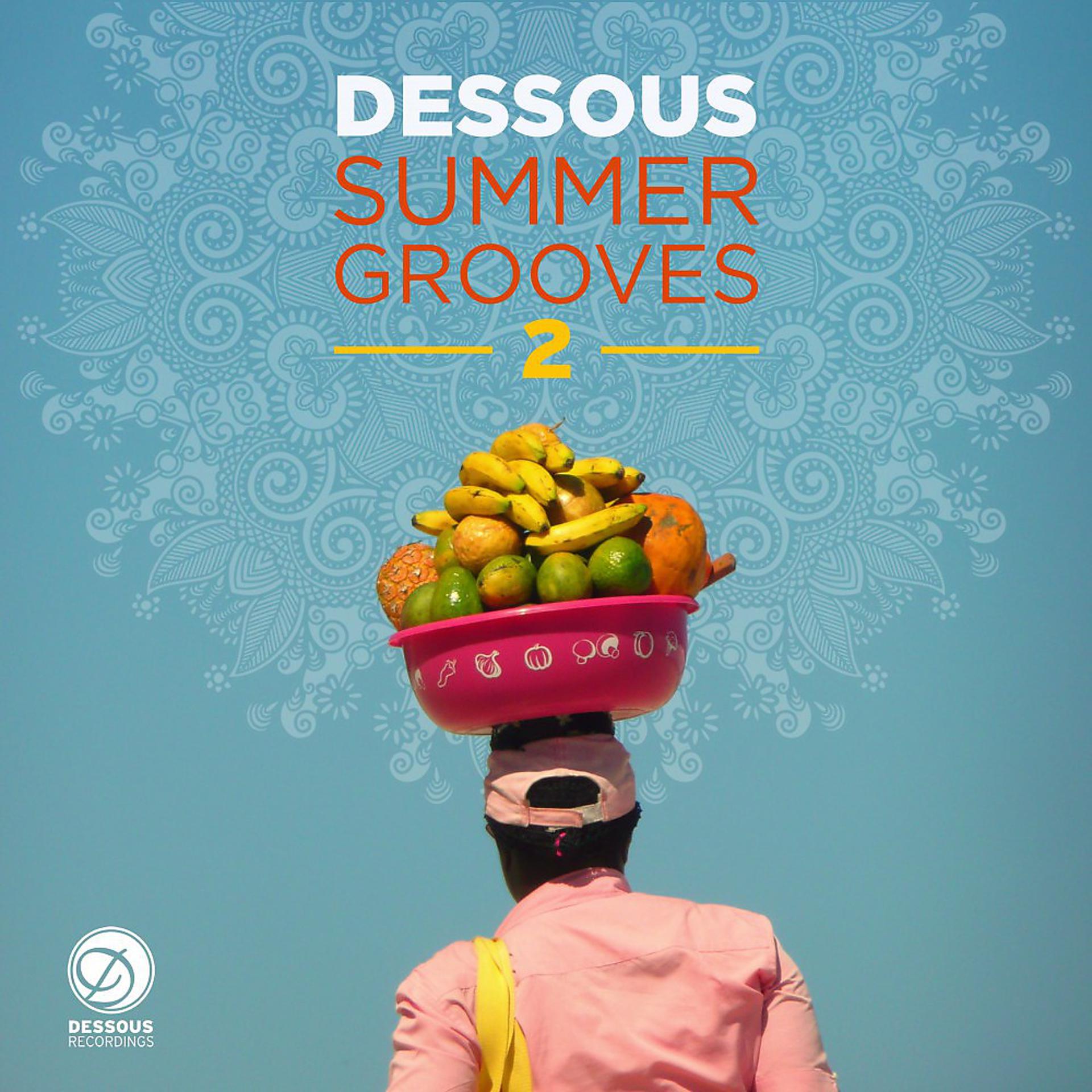 Постер альбома Dessous Summer Grooves 2