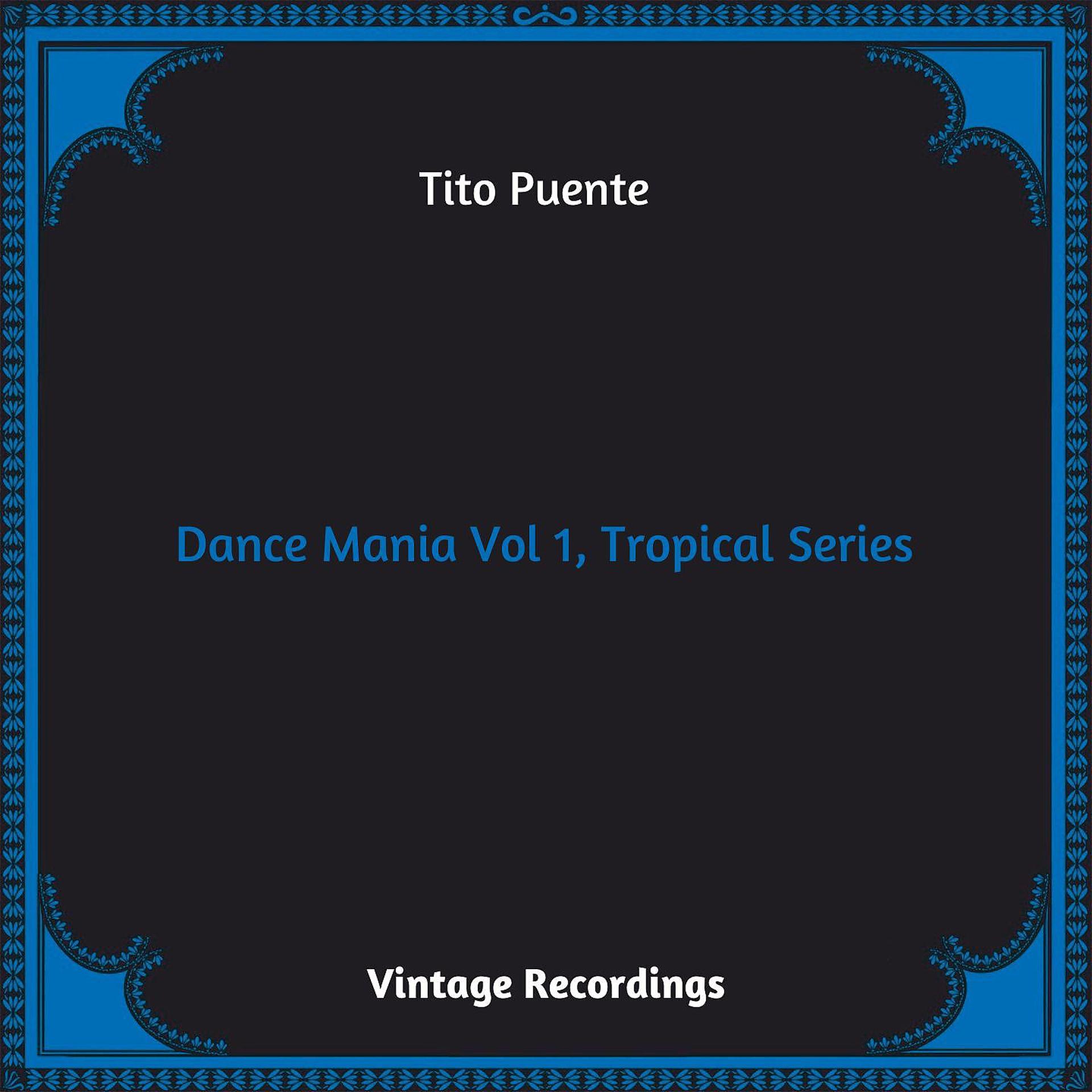 Постер альбома Dance Mania Vol 1, Tropical Series