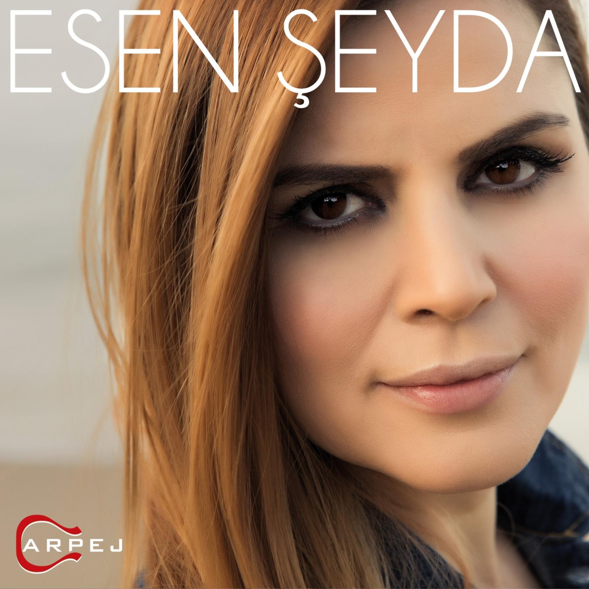 Постер альбома Esen Şeyda