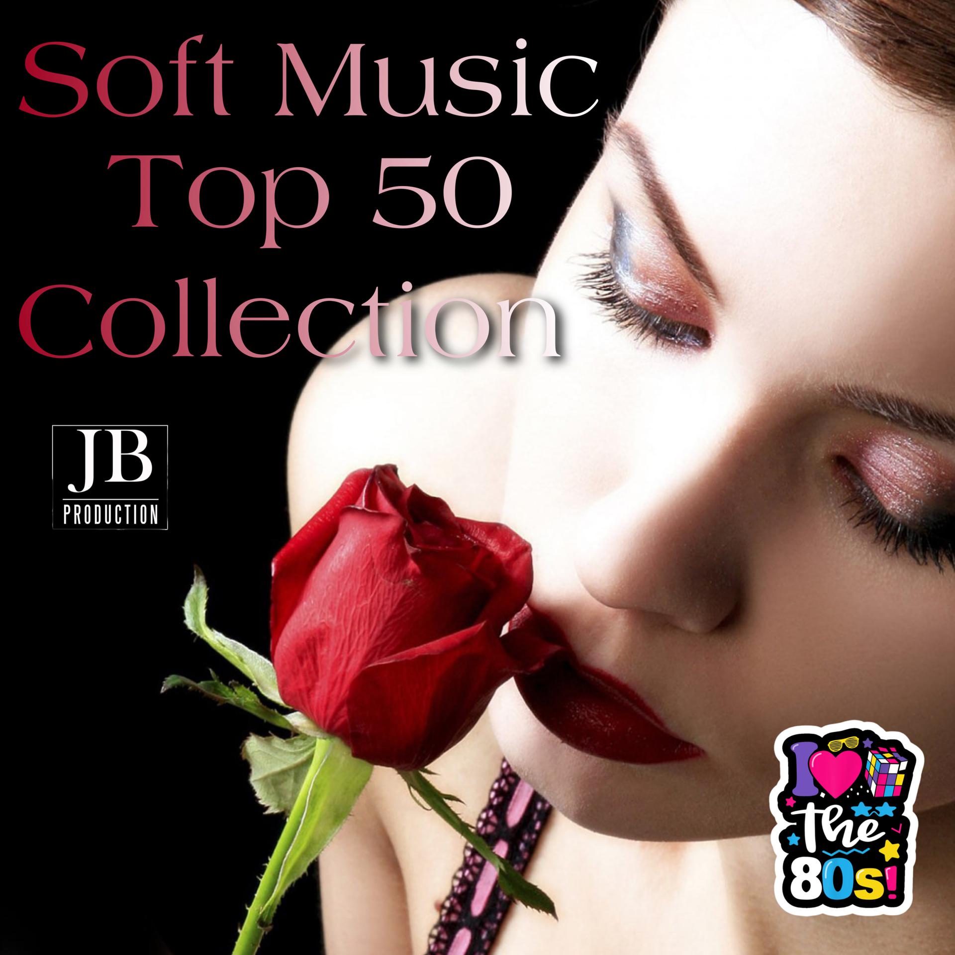 Постер альбома Soft Music Top 50 Collection
