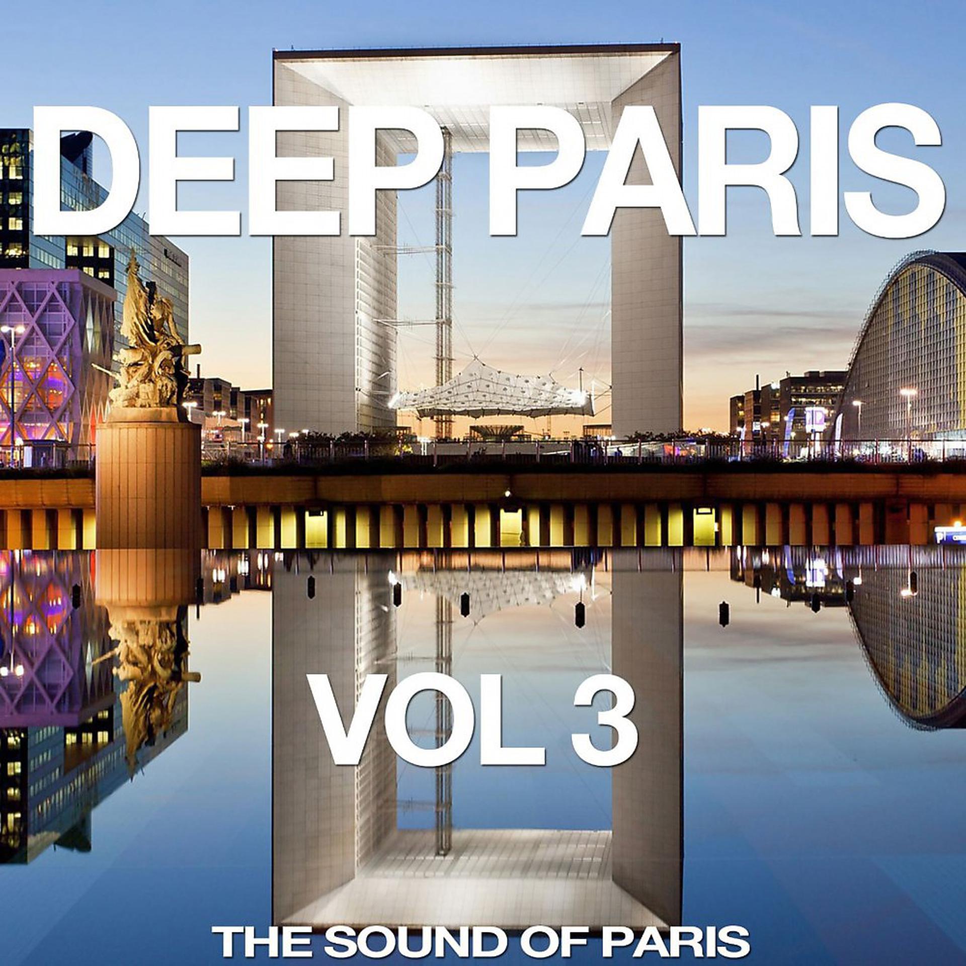 Постер альбома Deep Paris, Vol. 3 (The Sound of Paris)