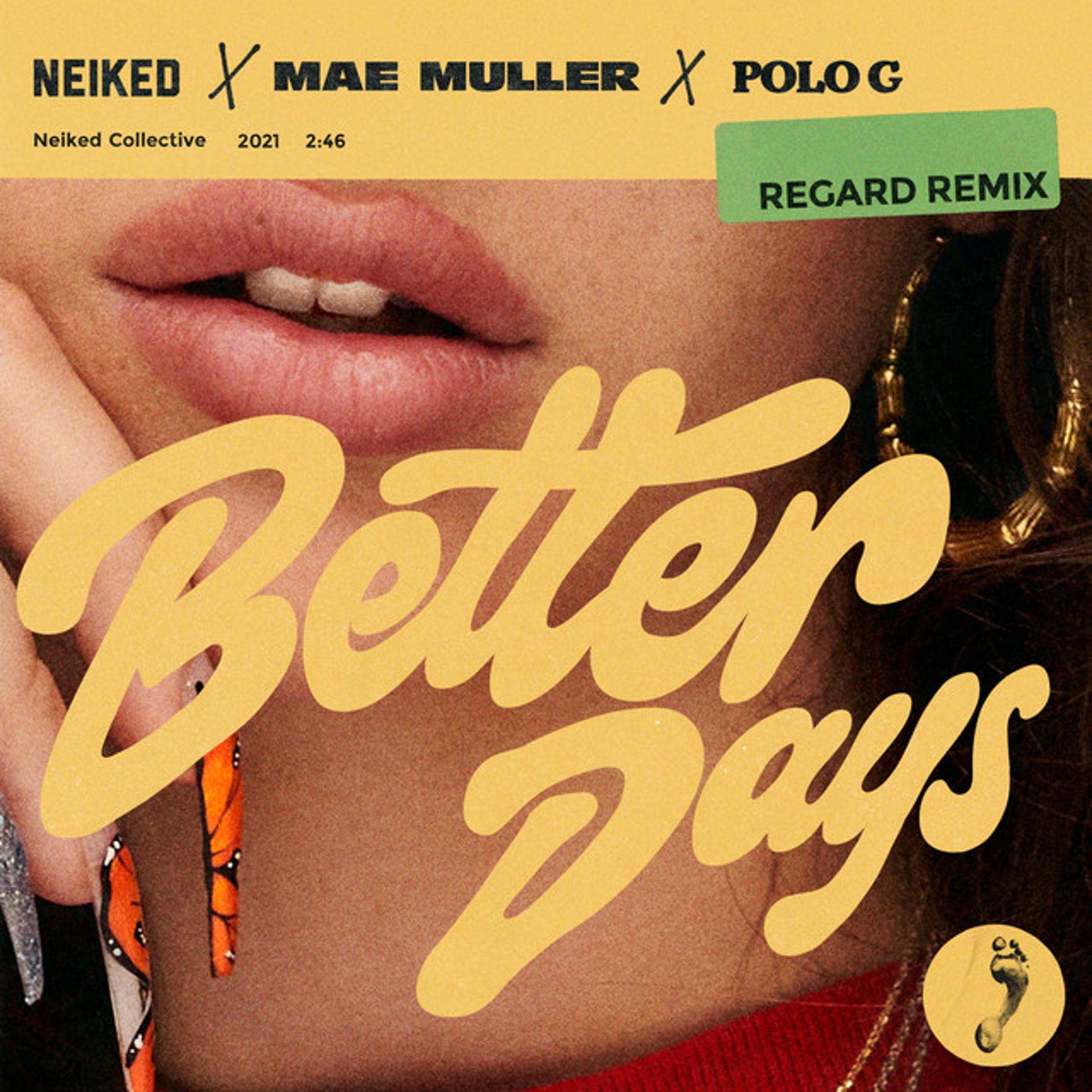 Постер альбома Better Days (Regard Remix)