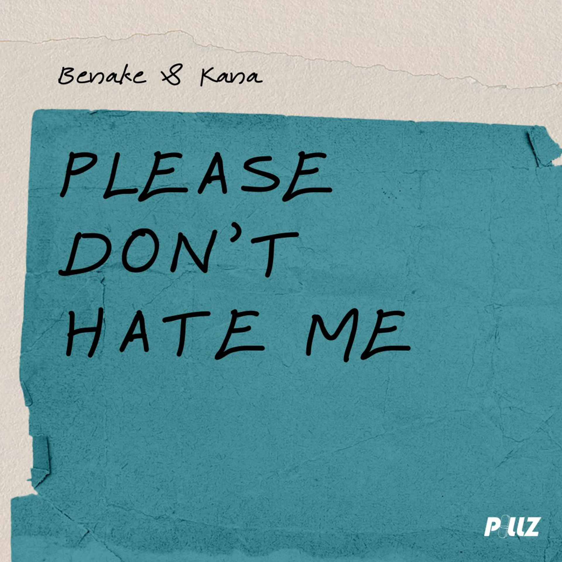 Постер альбома Please Don't Hate Me