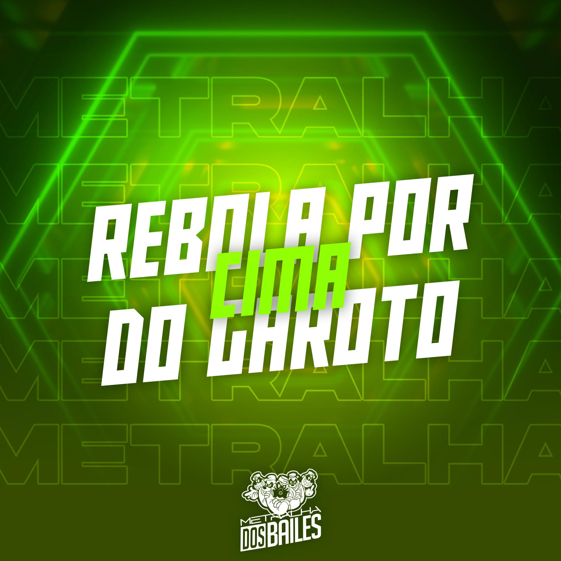 Постер альбома Rebola por Cima do Garoto