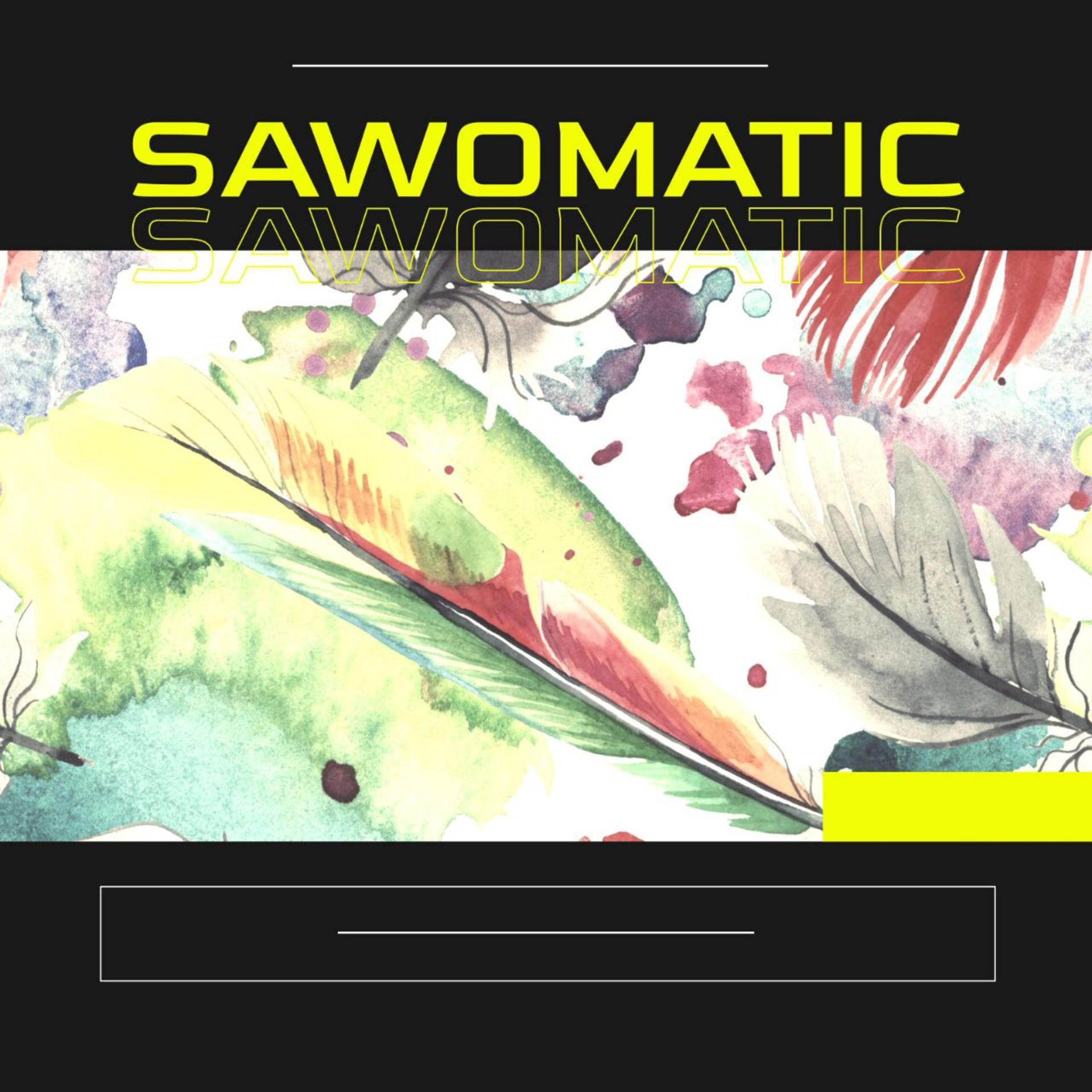 Постер альбома Sawomatic