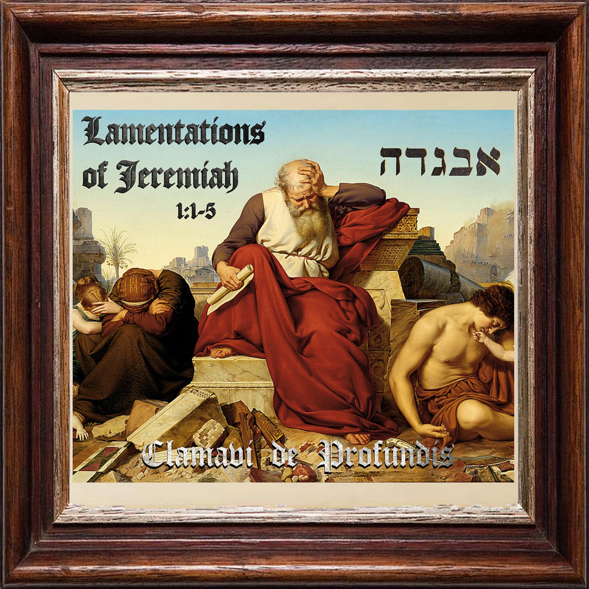 Постер альбома Lamentations of Jeremiah 1:1-5