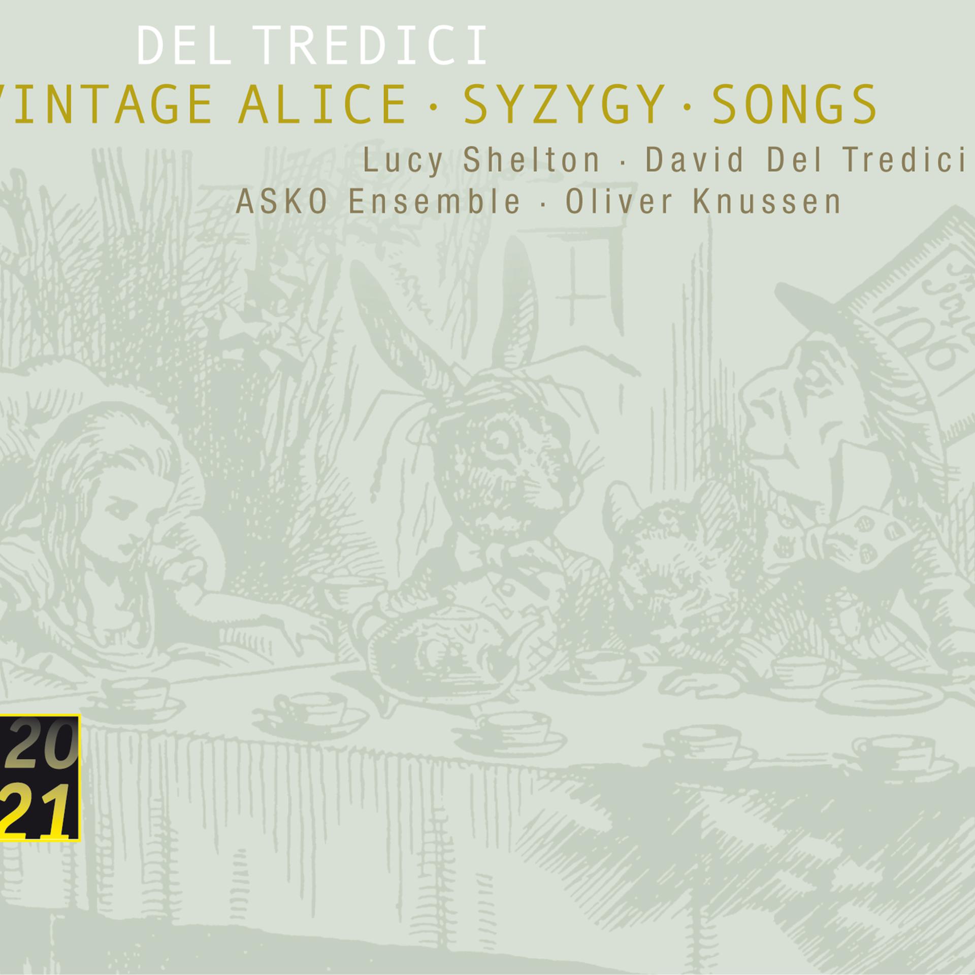 Постер альбома Del Tredici: Syzygy/Vintage Alice/ Songs