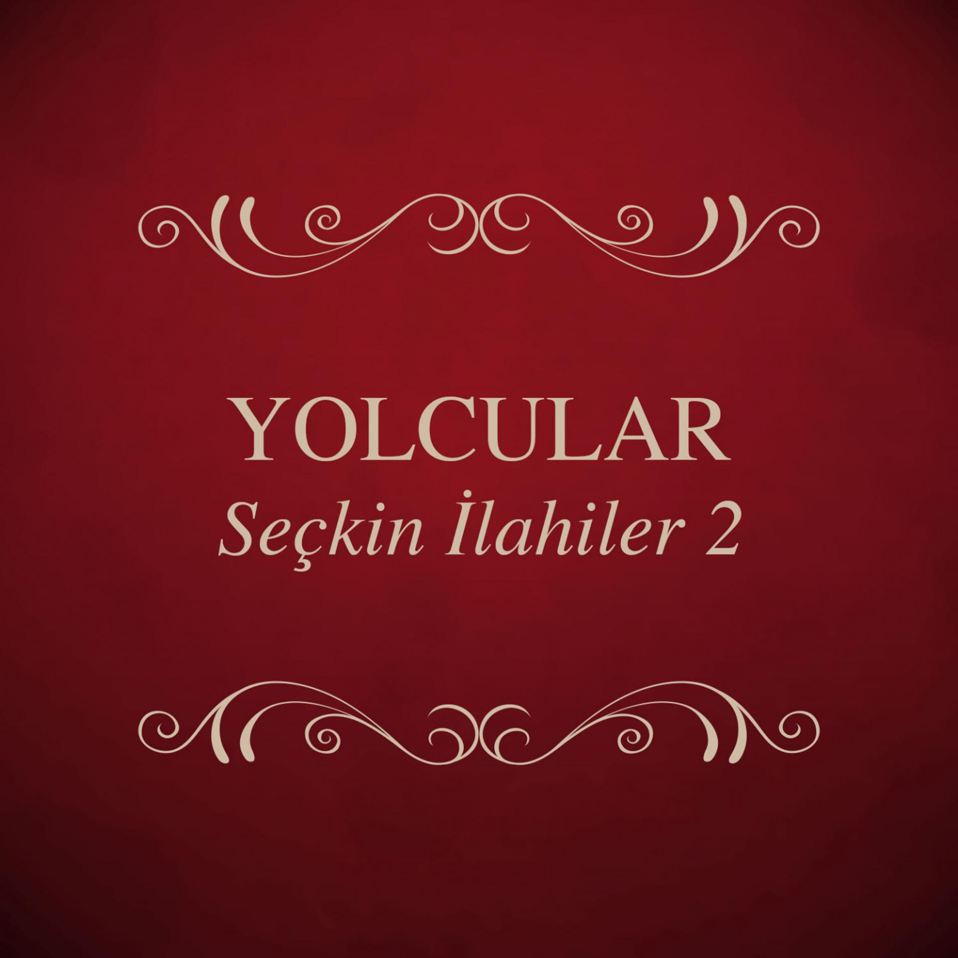 Постер альбома Seçkin İlahiler, Vol. 2