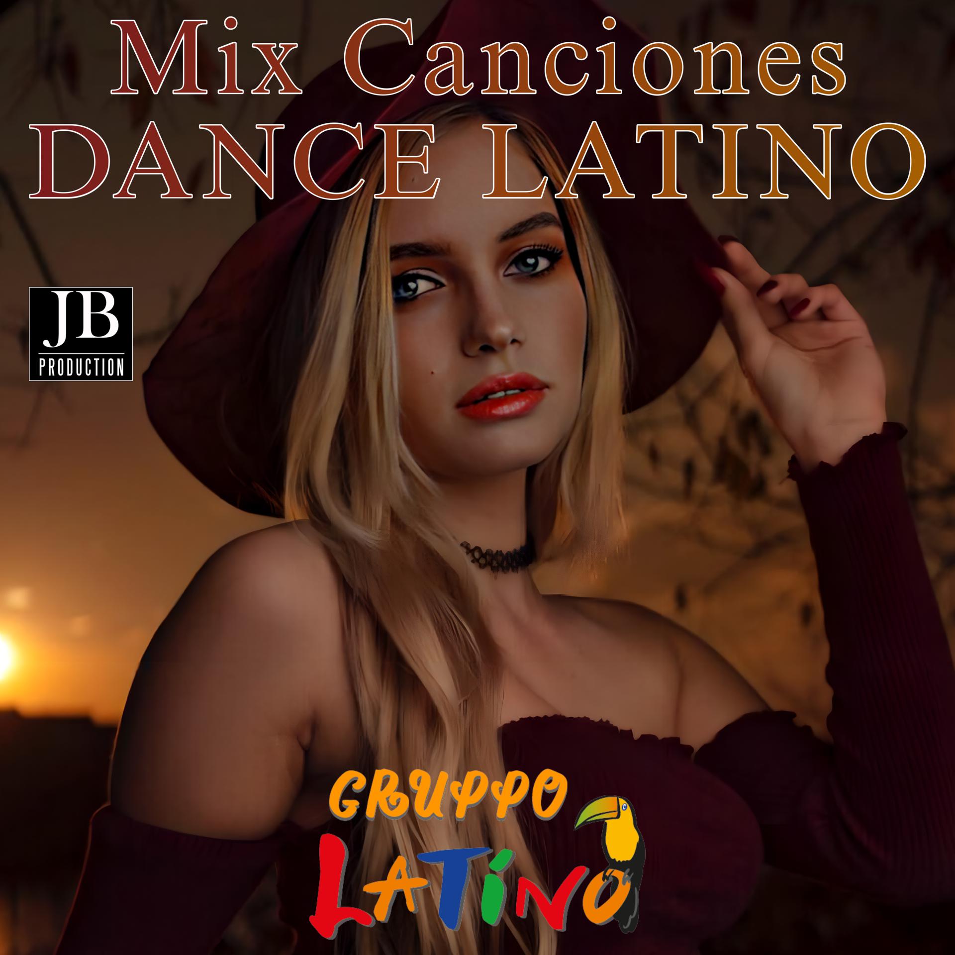 Постер альбома Dance - Pop - Latino Mix Canciones