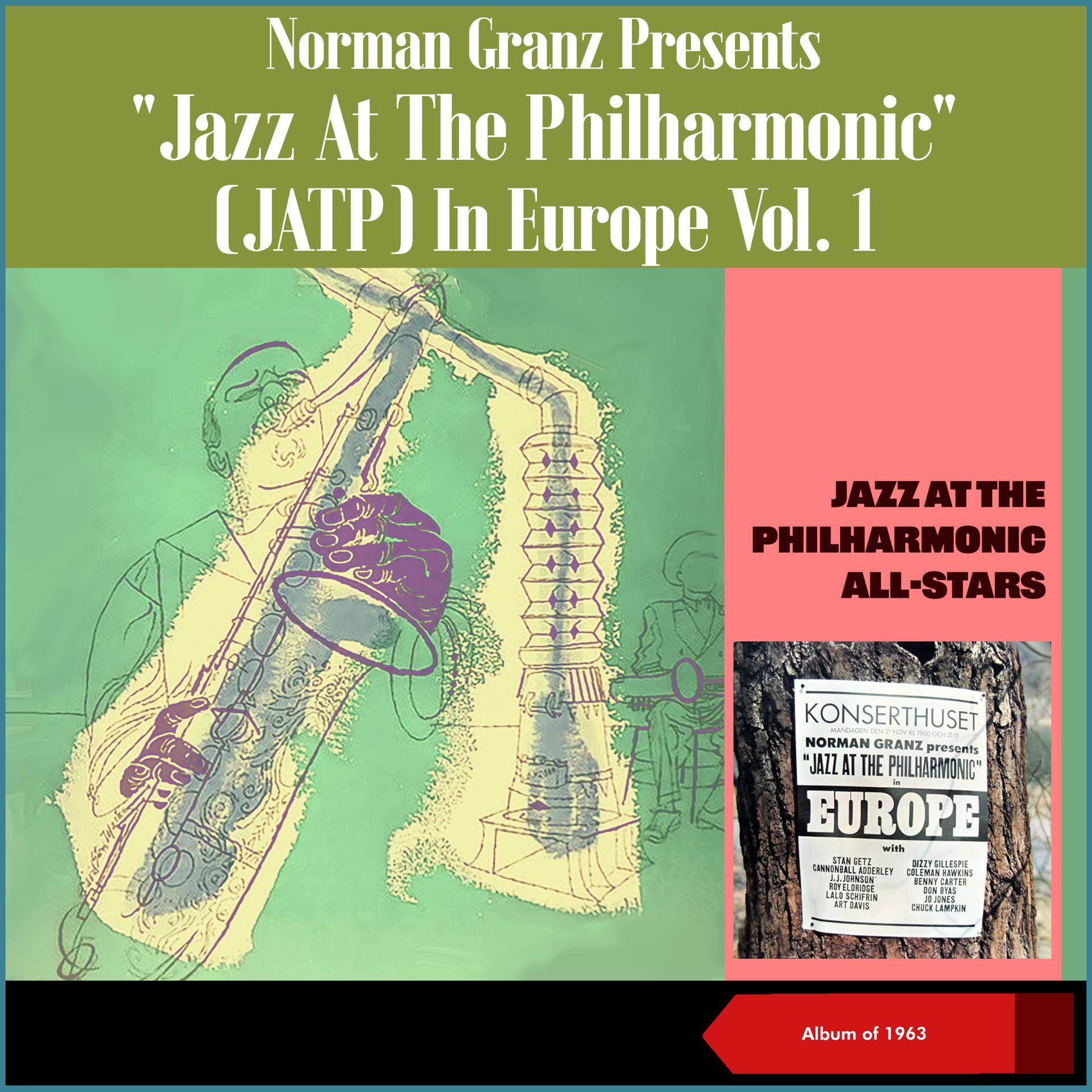 Постер альбома Norman Granz Presents "Jazz At The Philharmonic" (JATP) In Europe, Vol. 1