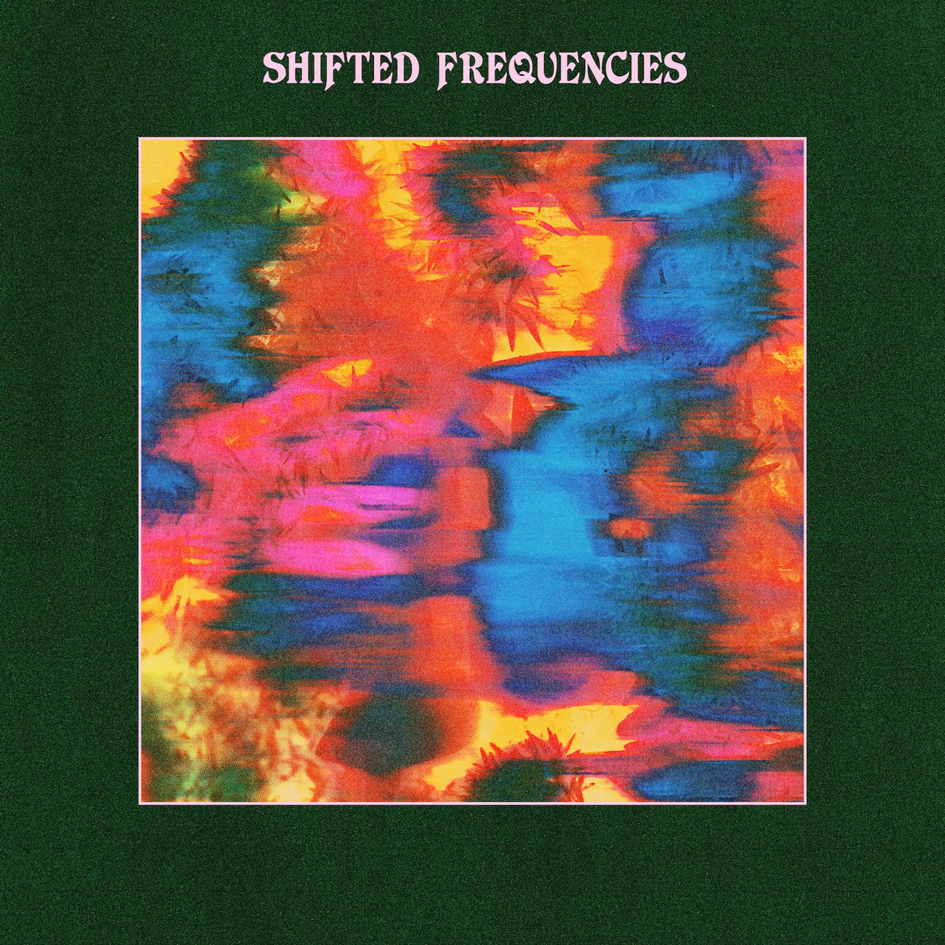 Постер альбома Shifted Frequencies