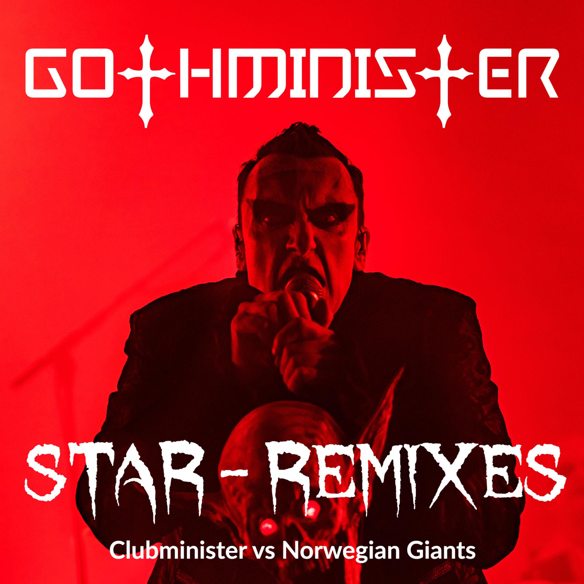 Постер альбома STAR - Clubminister vs Norwegian Giants REMIXES