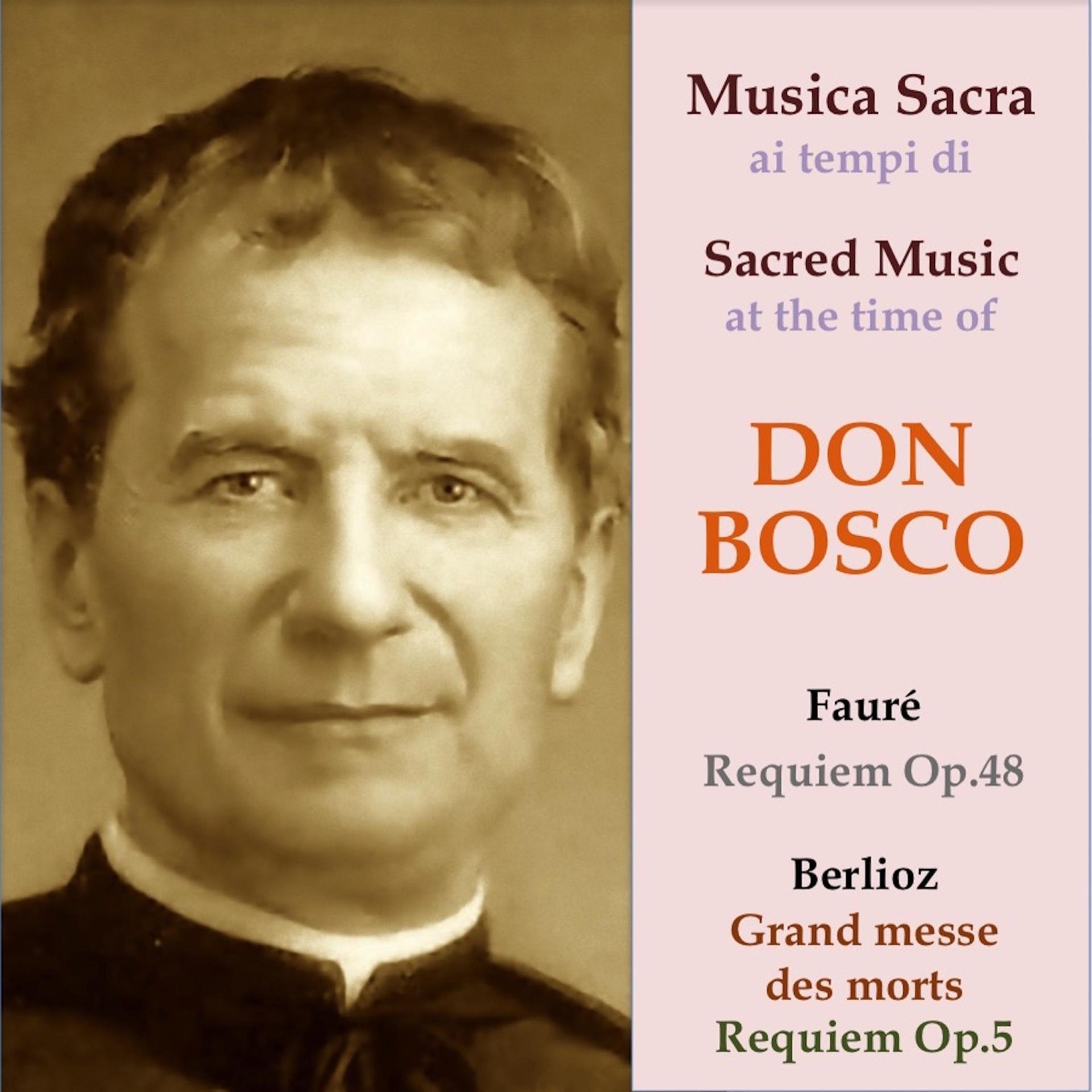 Постер альбома Musica sacra ai tempi di Don Bosco: Fauré, Berlioz