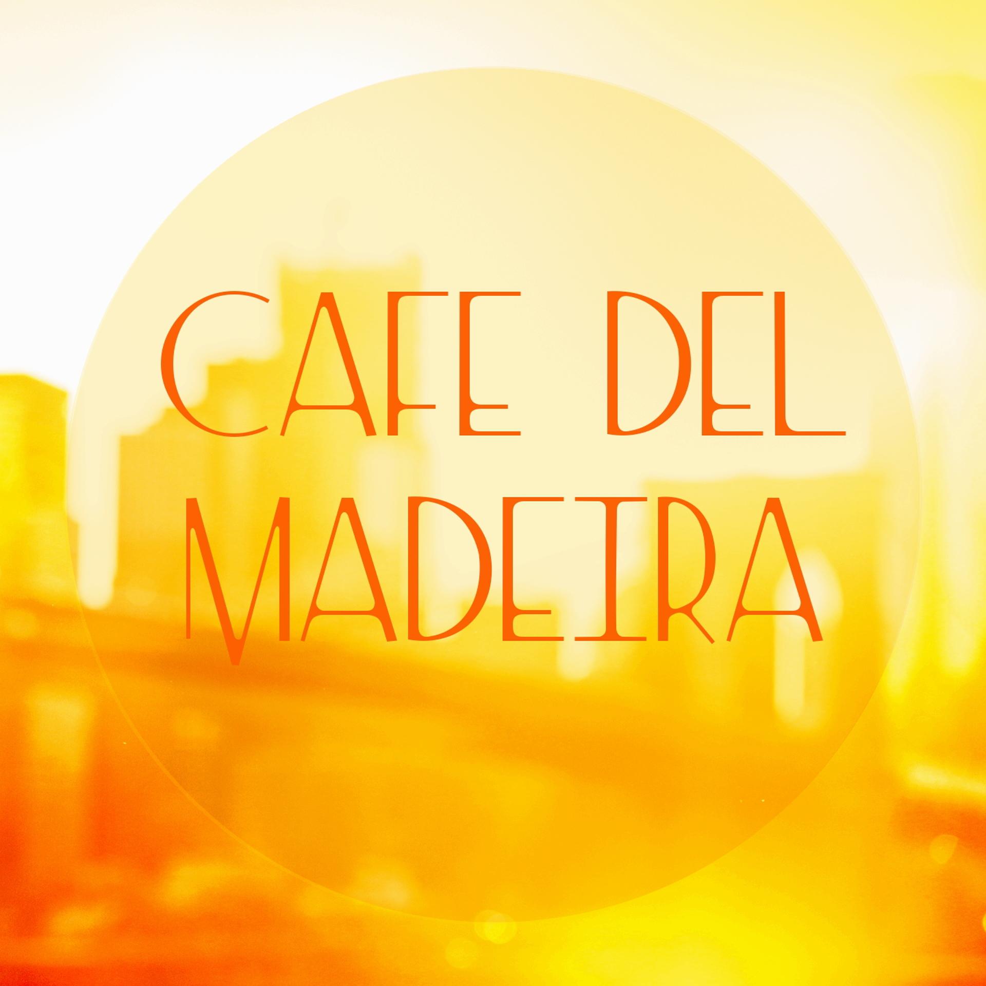 Постер альбома Cafe del Madeira