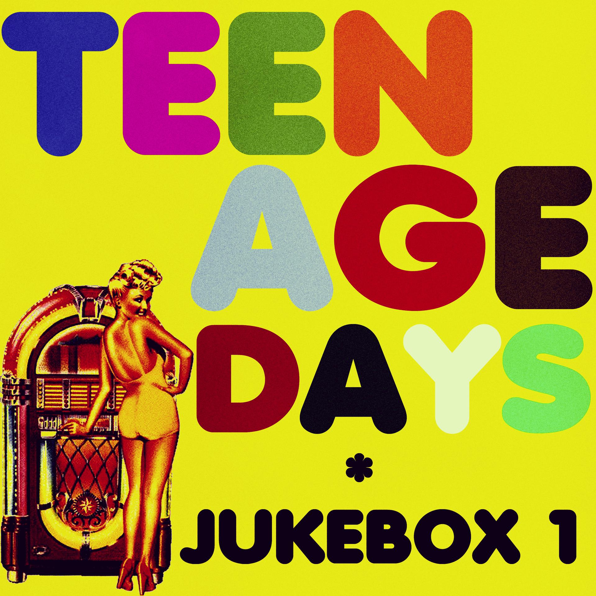 Постер альбома Teenage Days 1