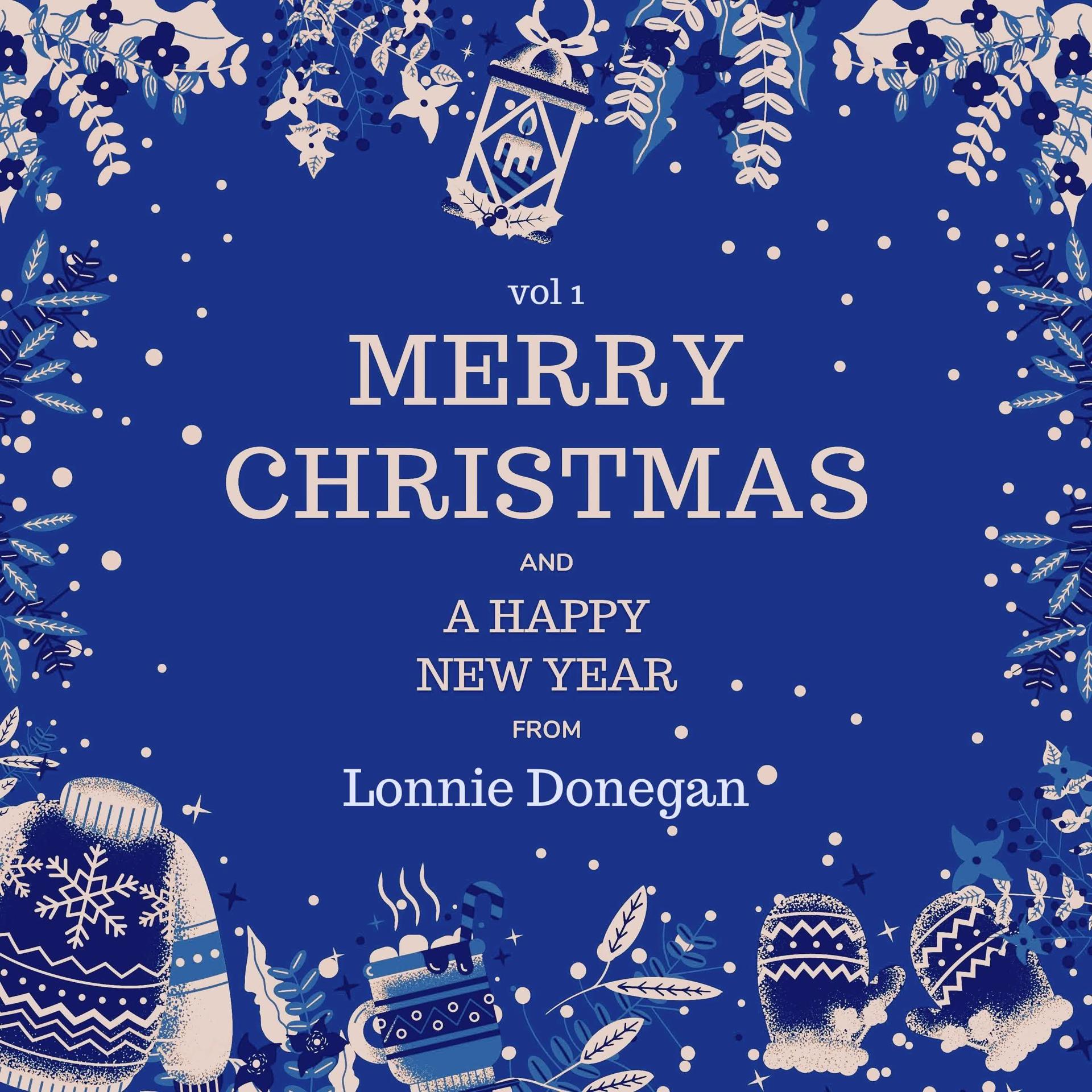 Постер альбома Merry Christmas and A Happy New Year from Lonnie Donegan, Vol. 1