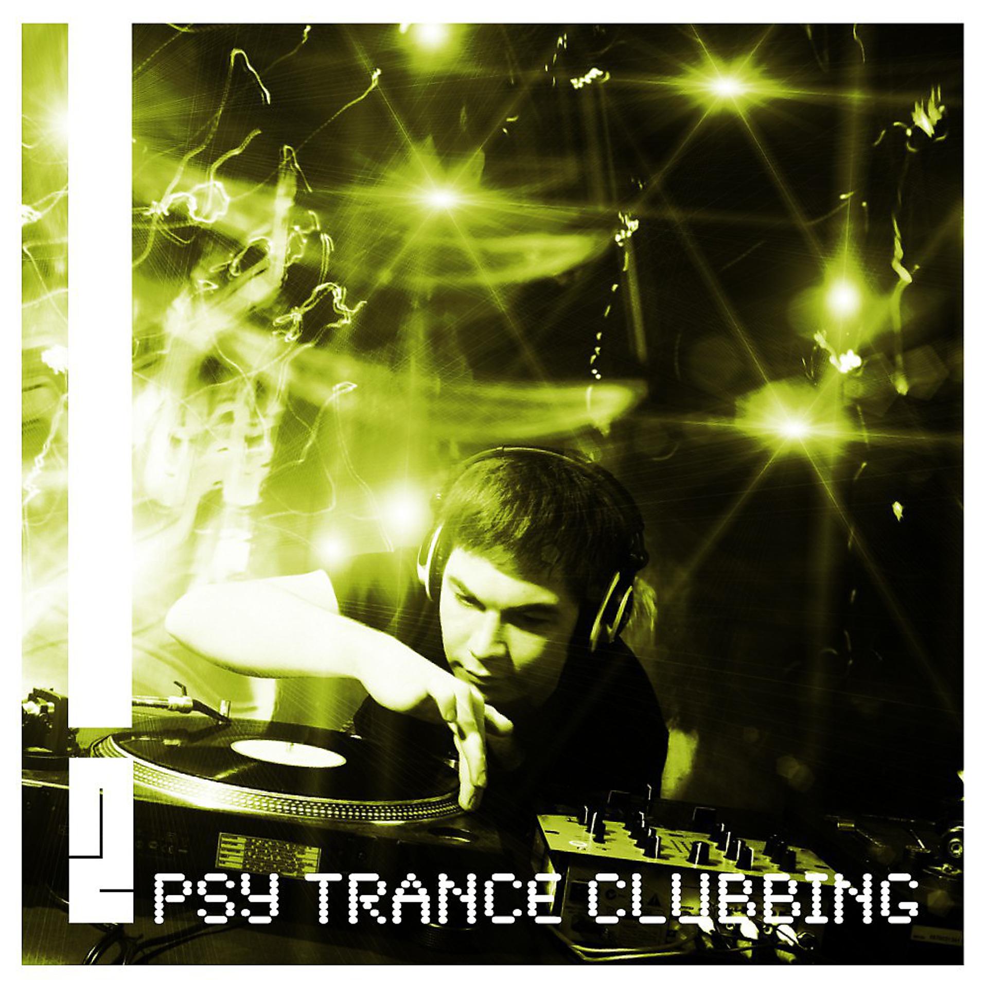 Постер альбома Psy Trance Clubbing Vol.02