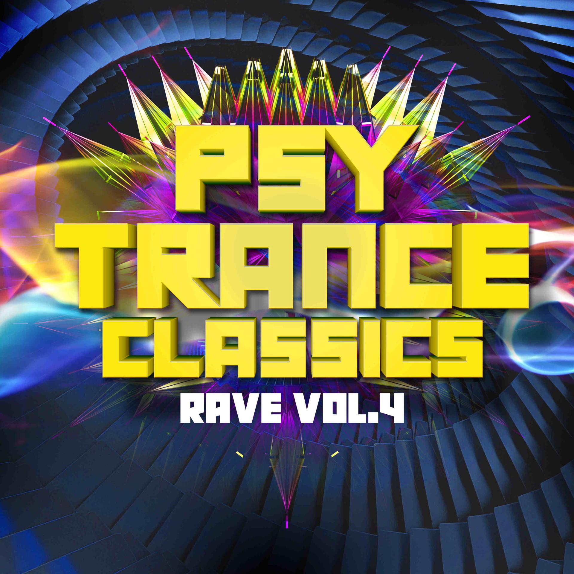 Постер альбома Psy Trance Classics: Rave, Vol. 4