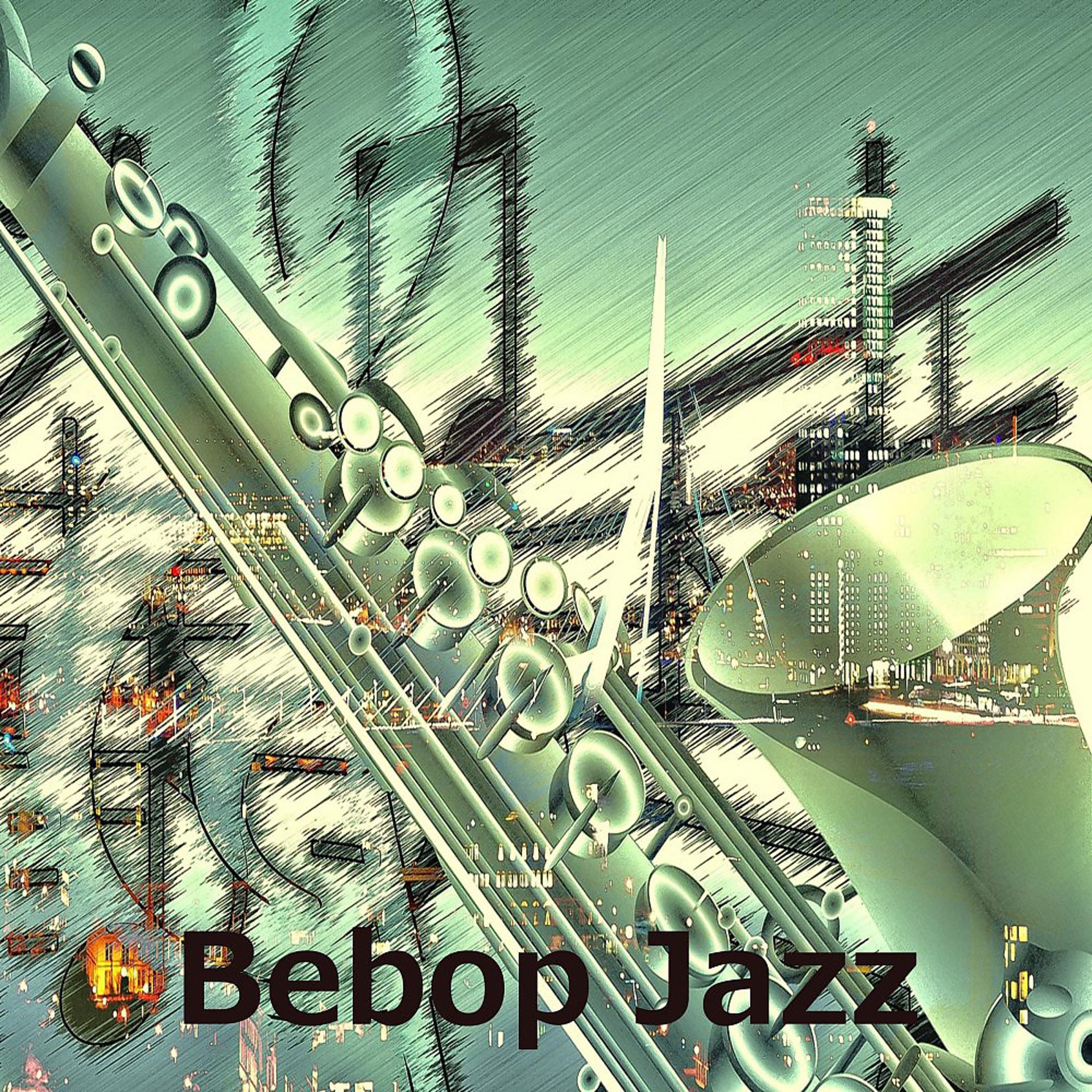 Постер альбома Bebop Jazz