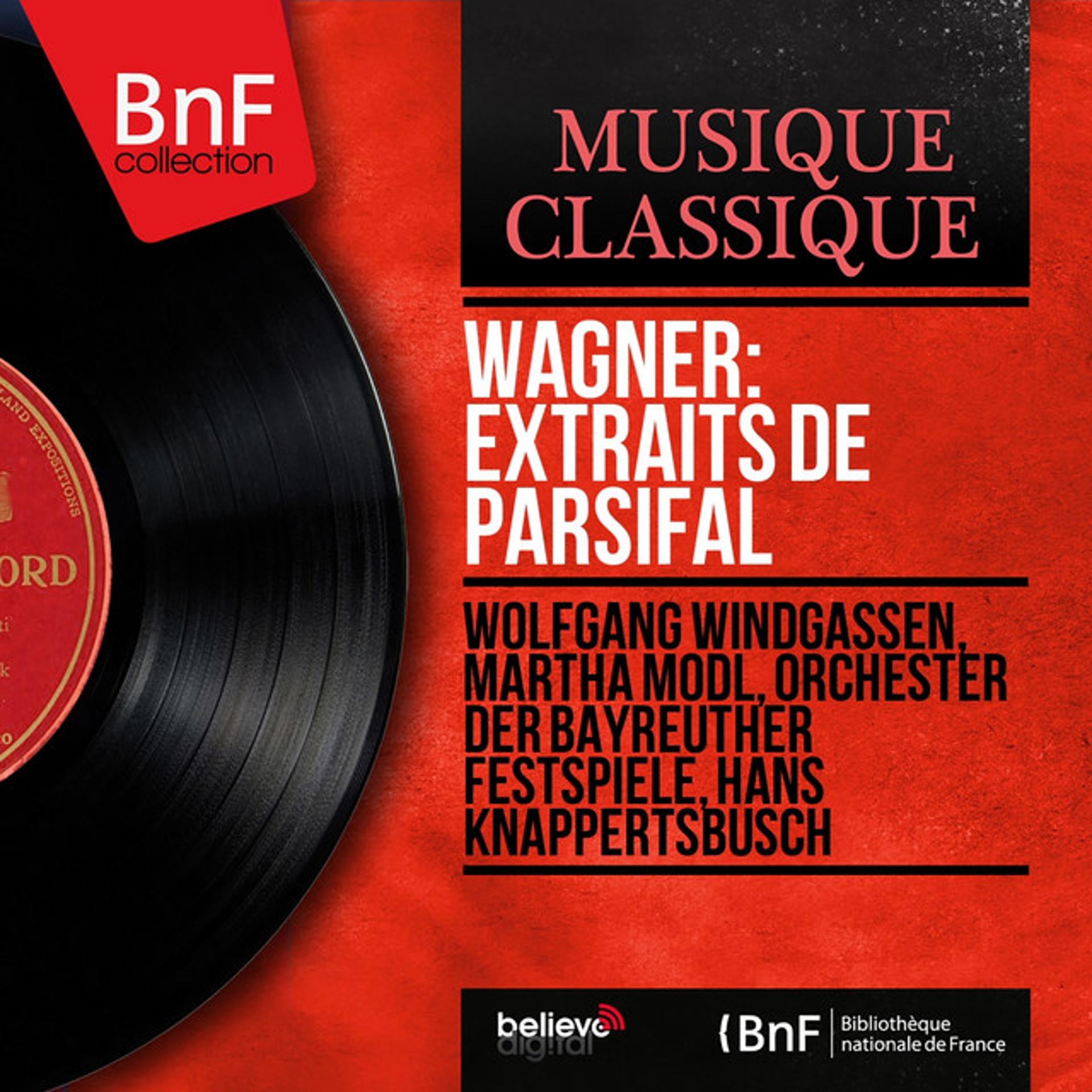 Постер альбома Wagner: Extraits de Parsifal (Mono Version)
