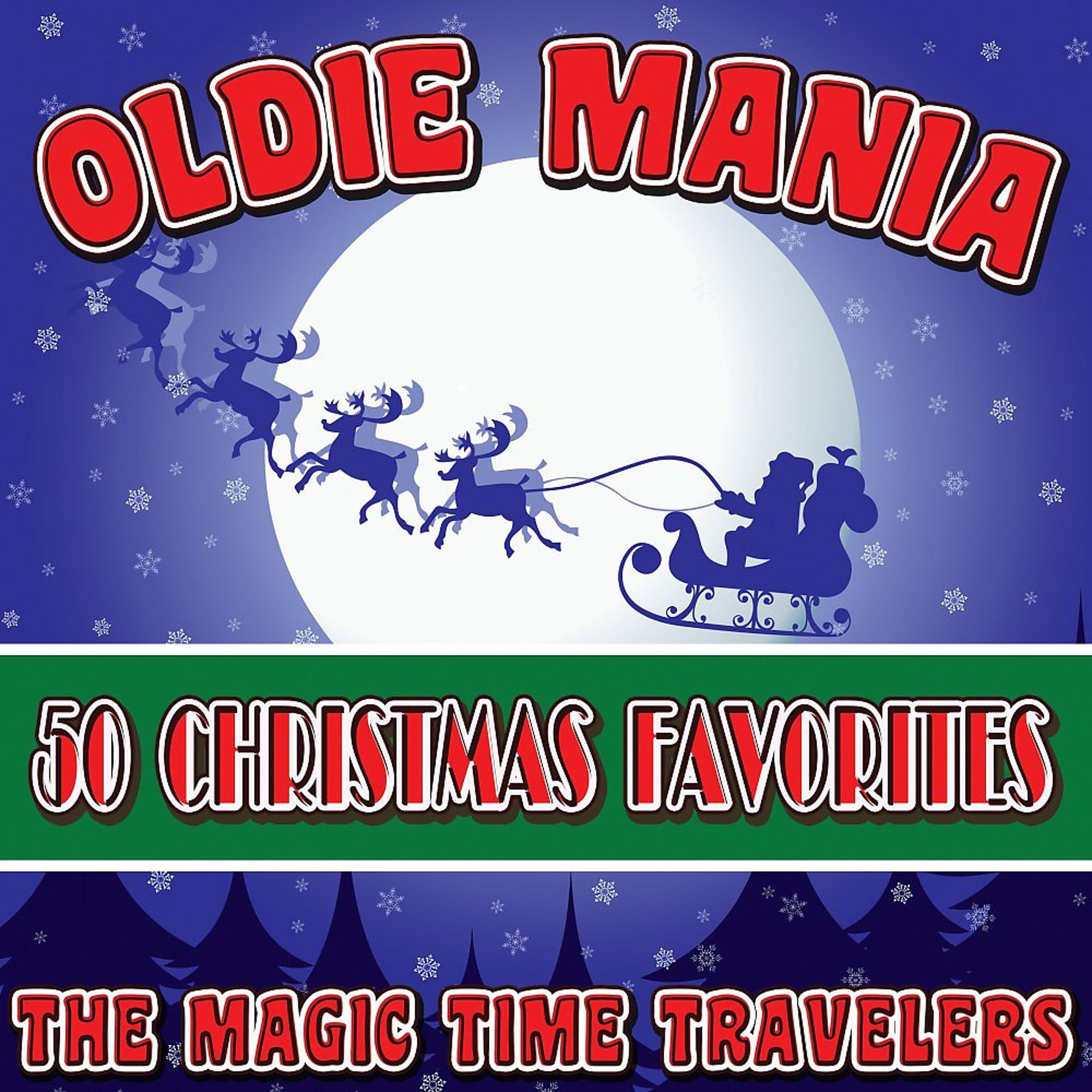 Постер альбома Oldie Mania: 50 Christmas Favorites
