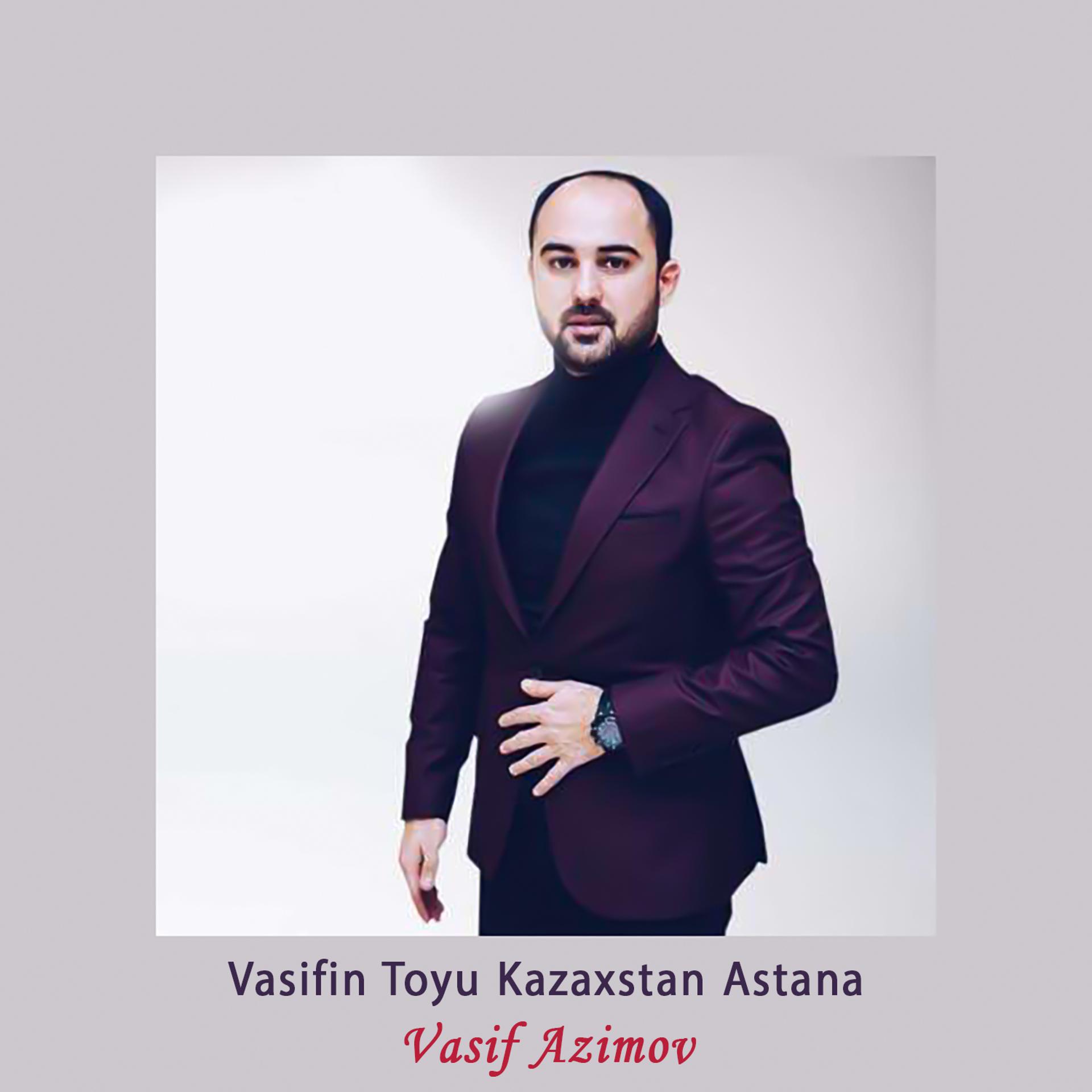 Постер альбома Vasifin Toyu Kazaxstan Astana