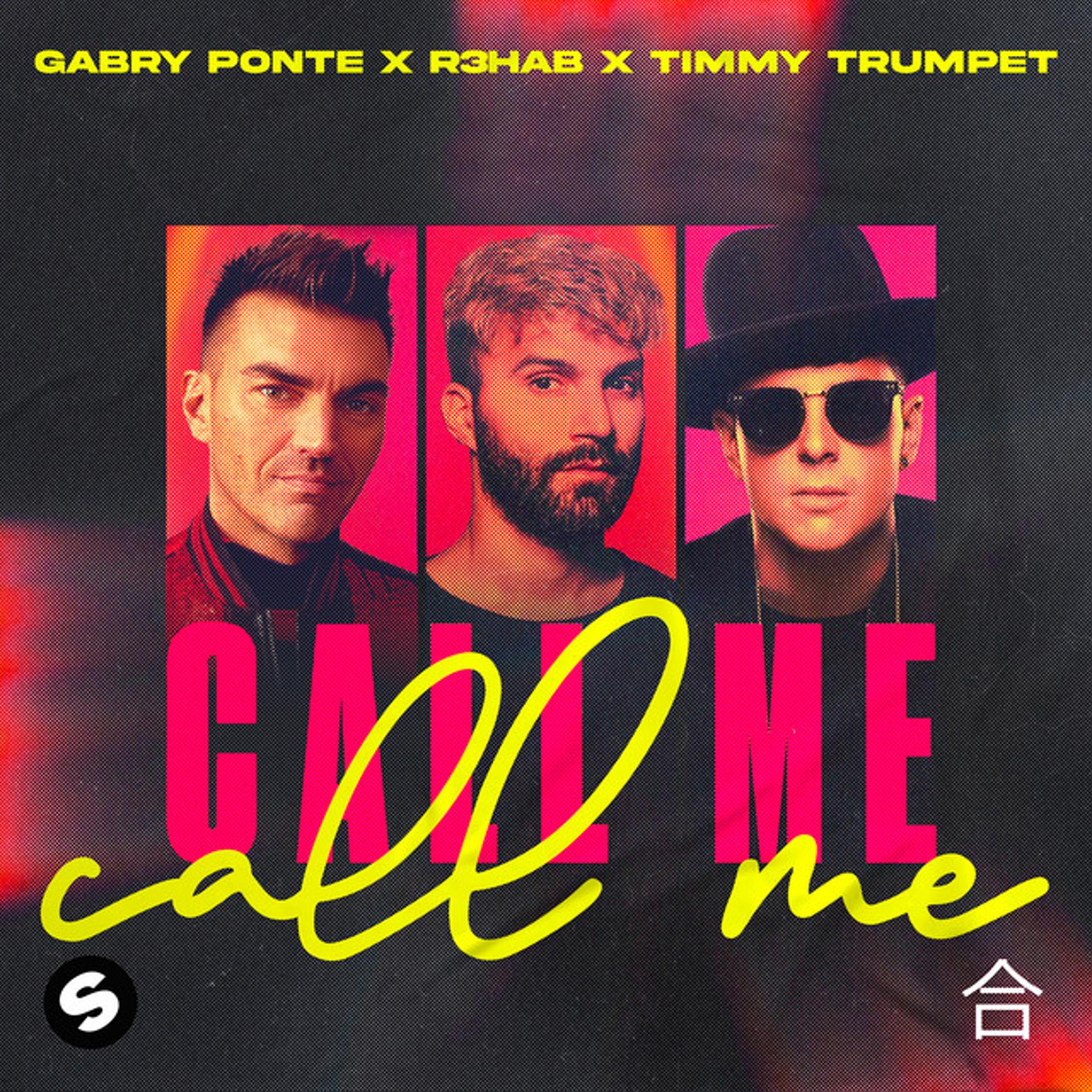 Постер альбома Call Me (with R3HAB & Timmy Trumpet)