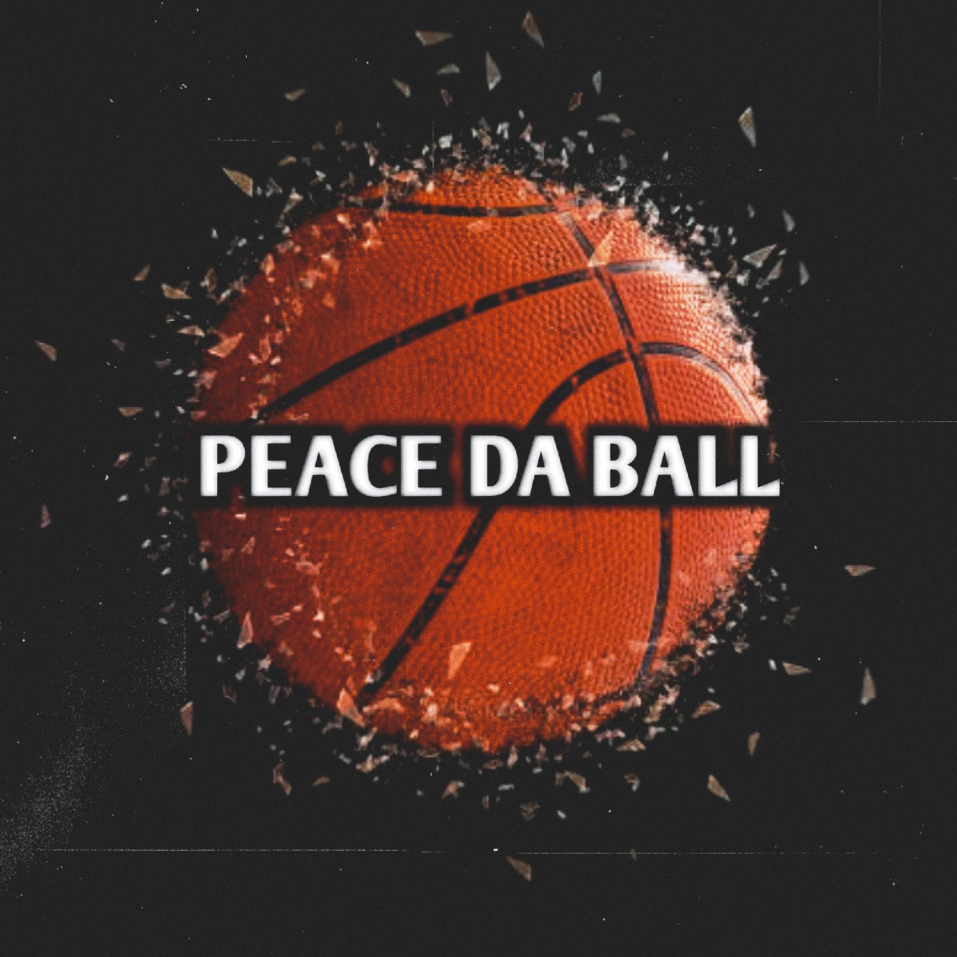 Постер альбома Peace Da Ball