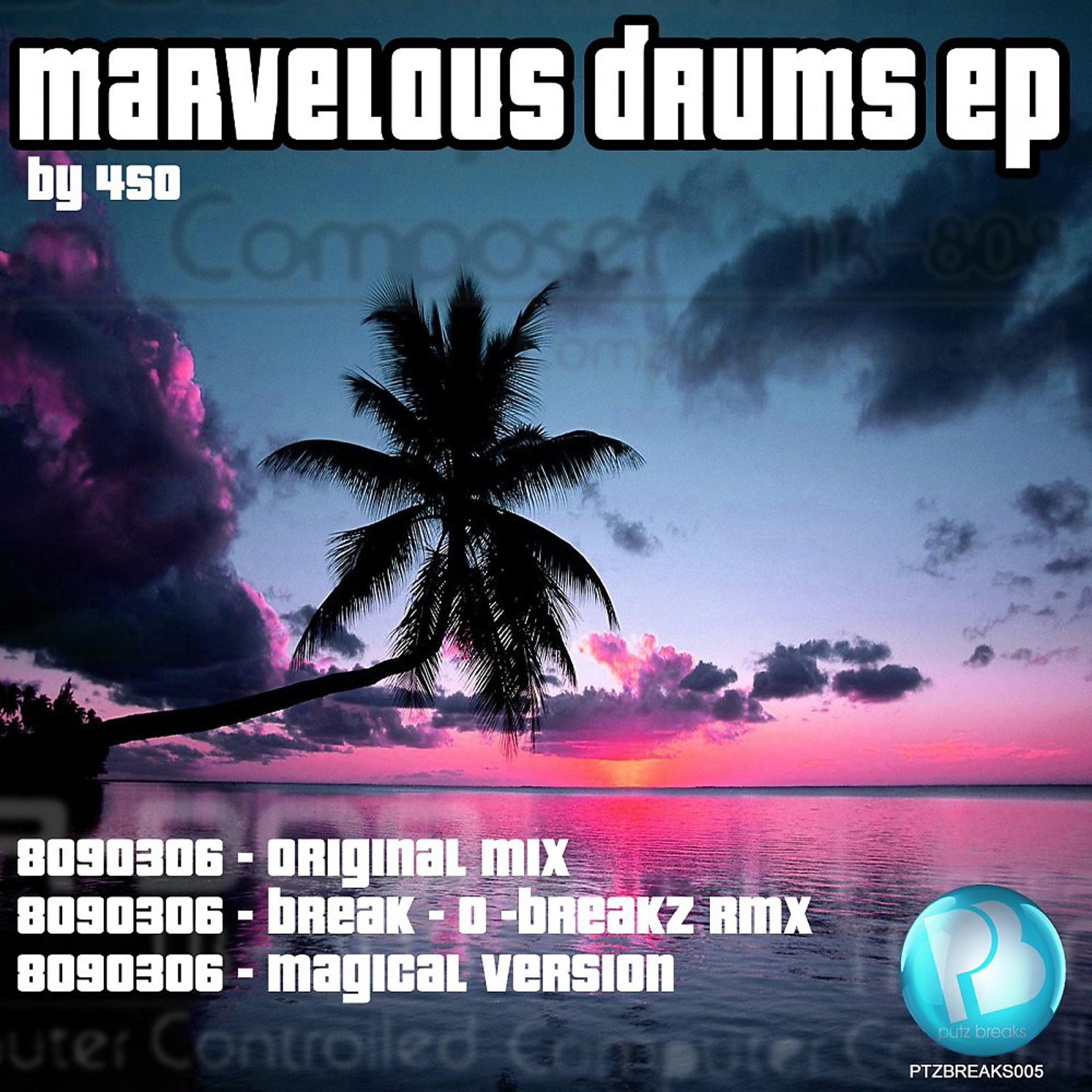 Постер альбома Marvelous Drums Ep. Breaks Edition