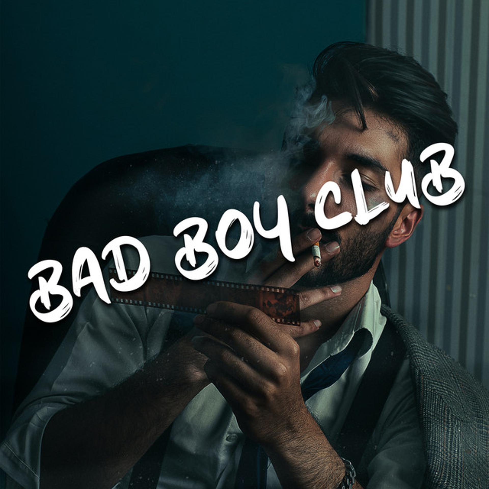 Постер альбома Bad Boy Club