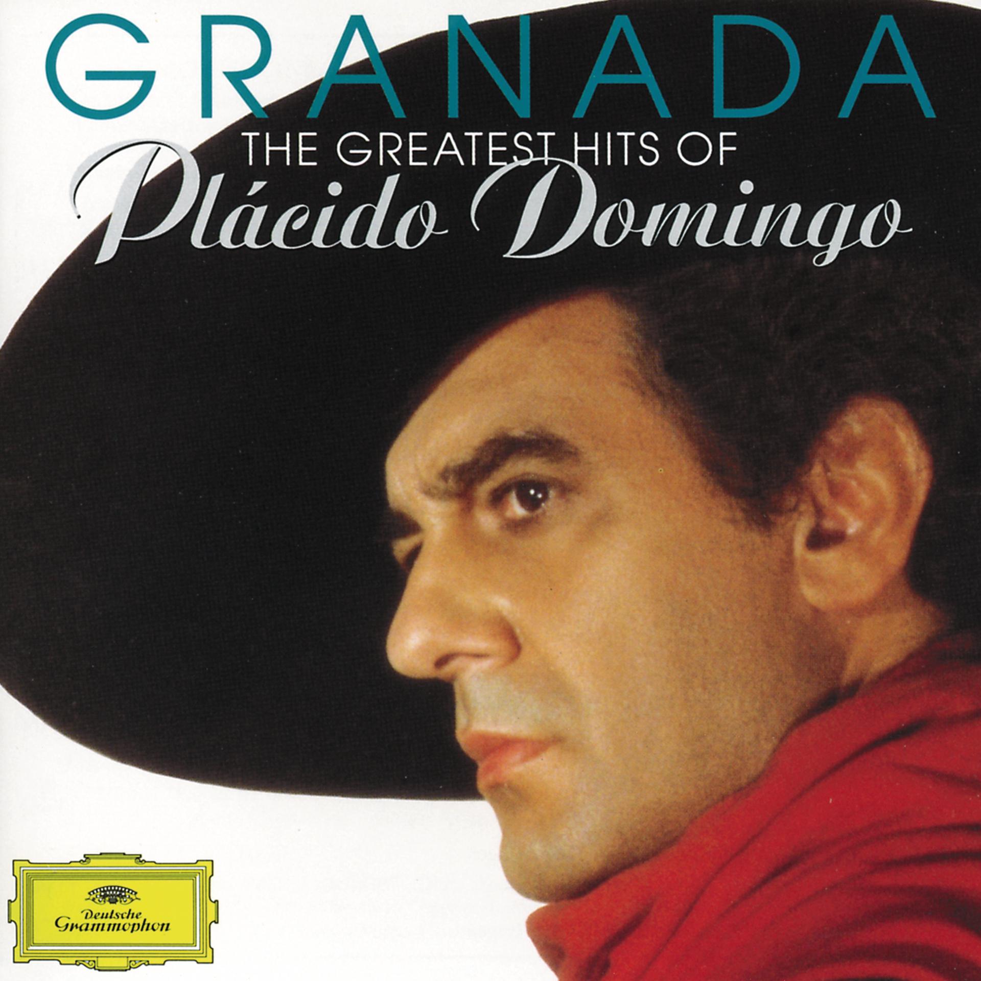 Постер альбома Granada - The Greatest Hits Of Plácido Domingo