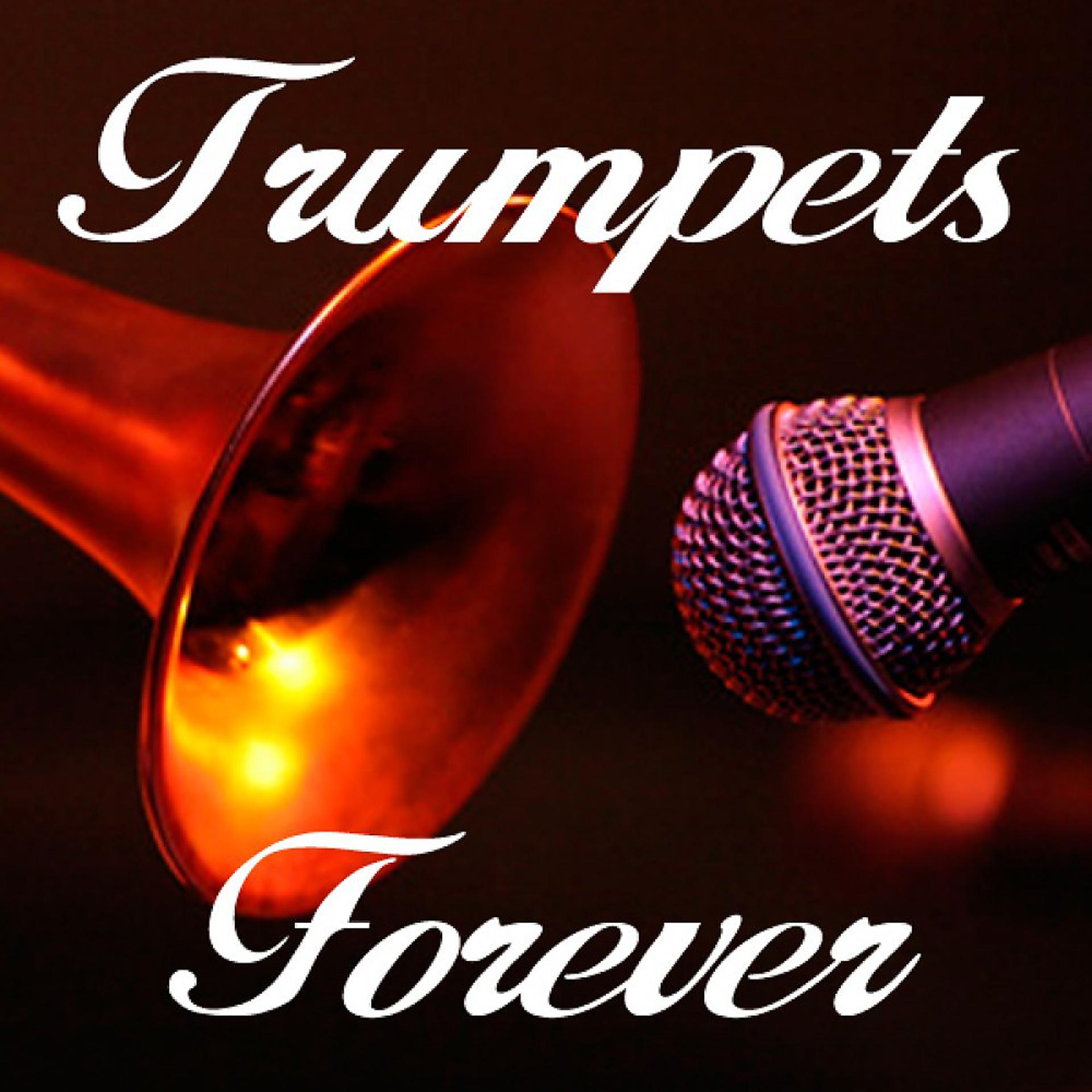 Постер альбома Trumpets Forever