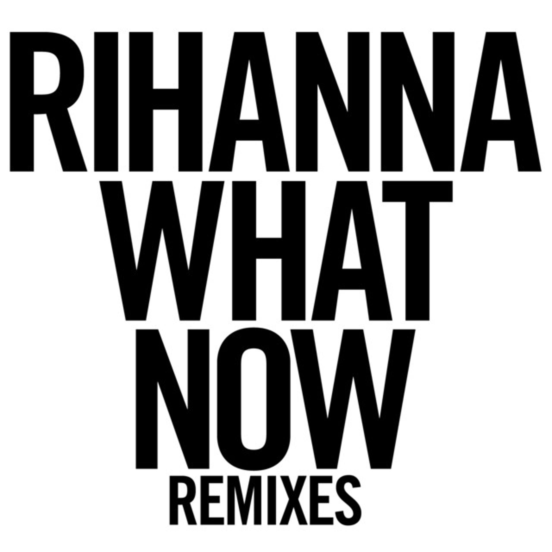 Постер альбома What Now (Remixes)