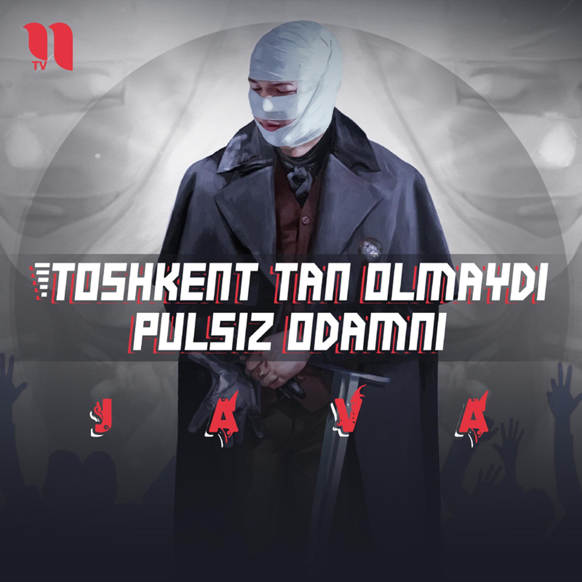 Постер альбома Toshkent tan olmaydi pulsiz odamni