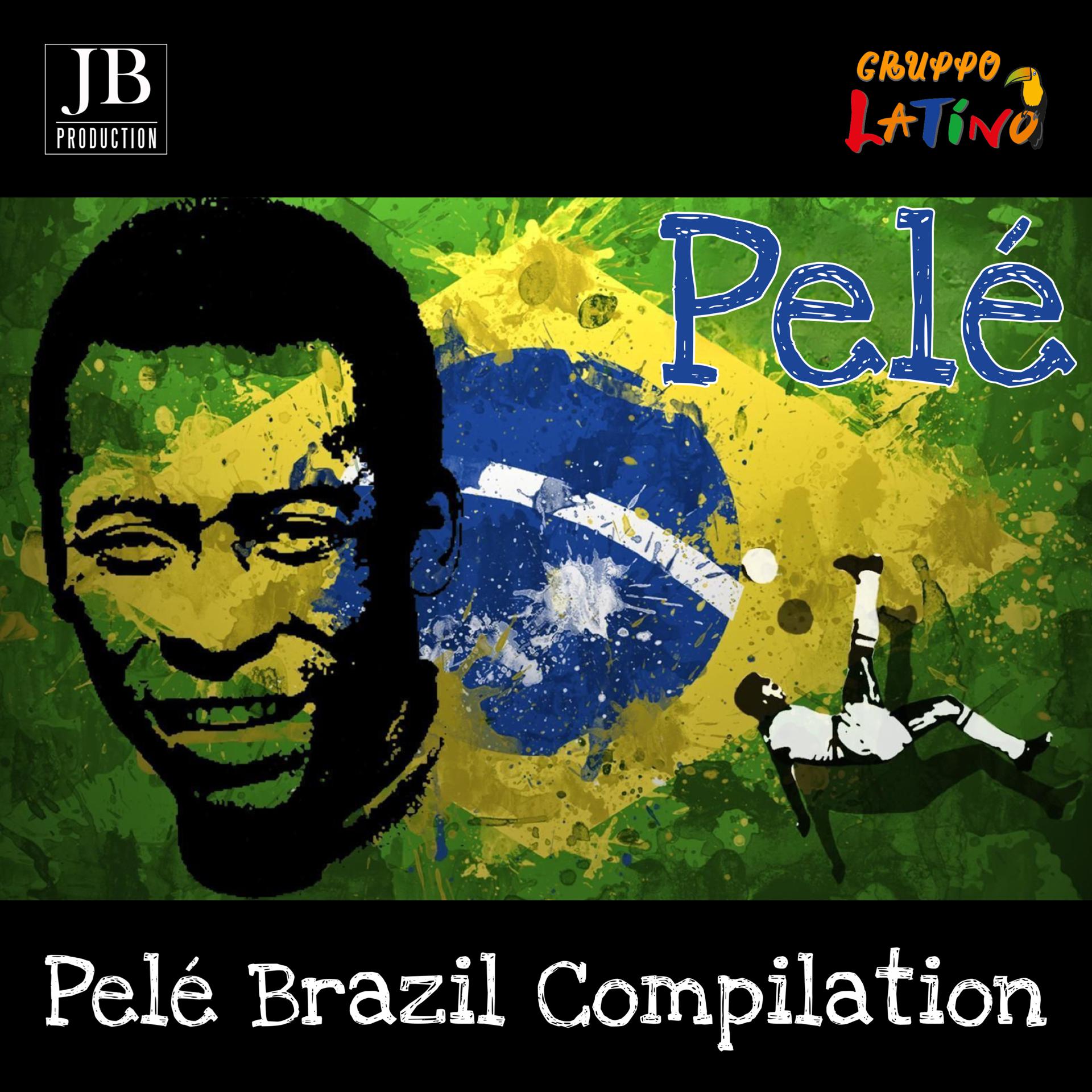 Постер альбома Pele' Brazil Compilation
