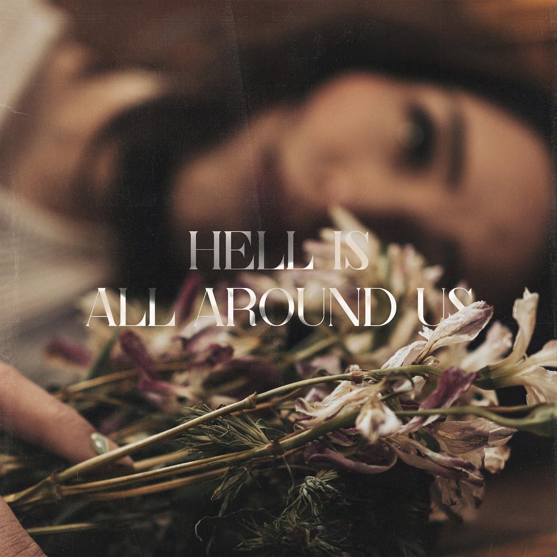 Постер альбома Hell Is All Around Us