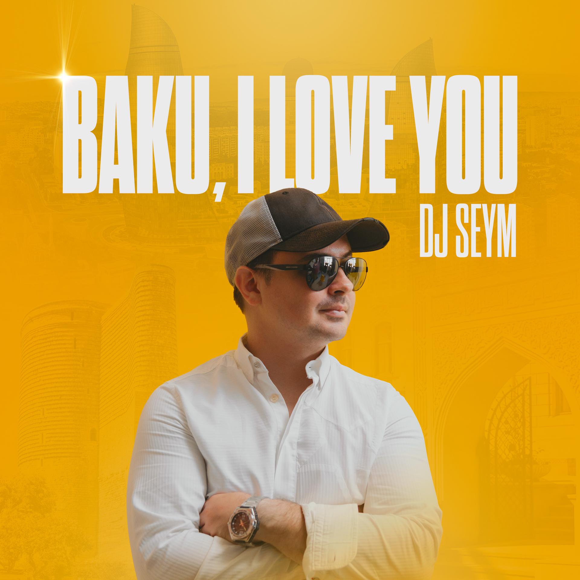 Постер альбома Baku I love you