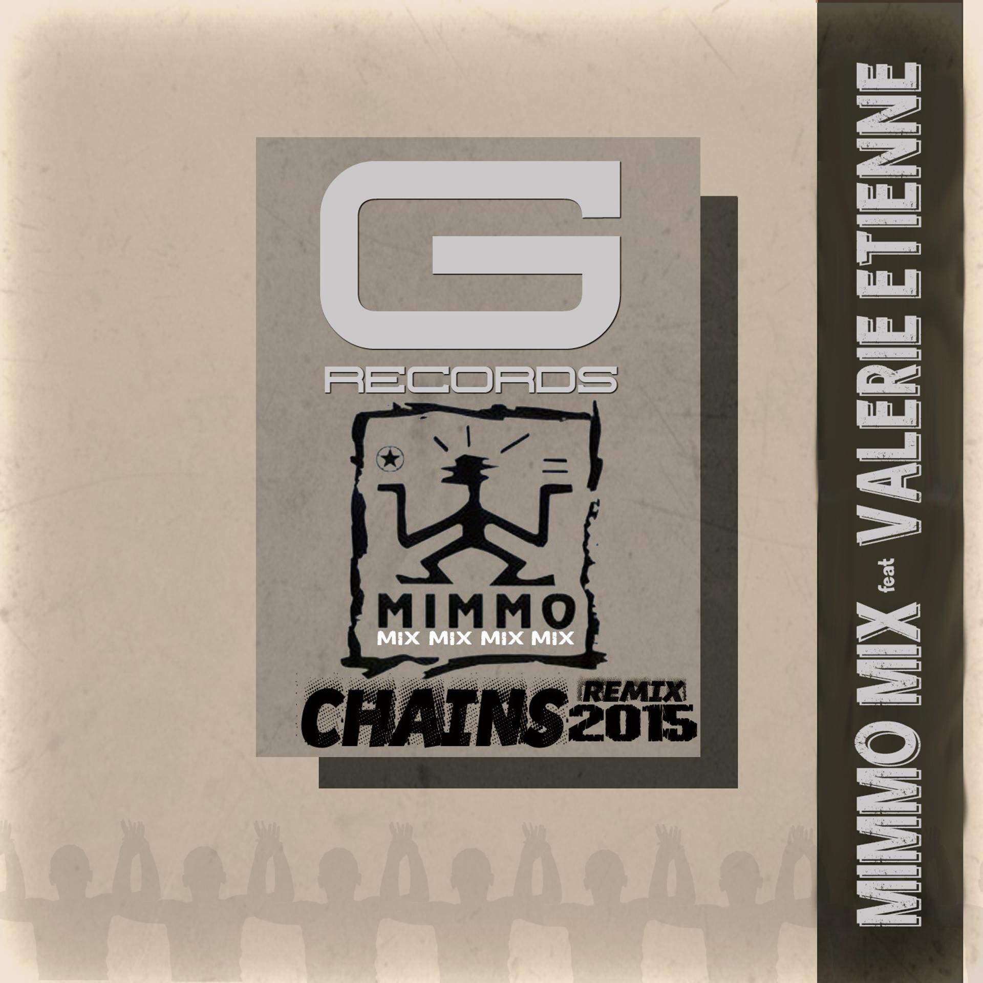 Постер альбома Chains Remix 2015
