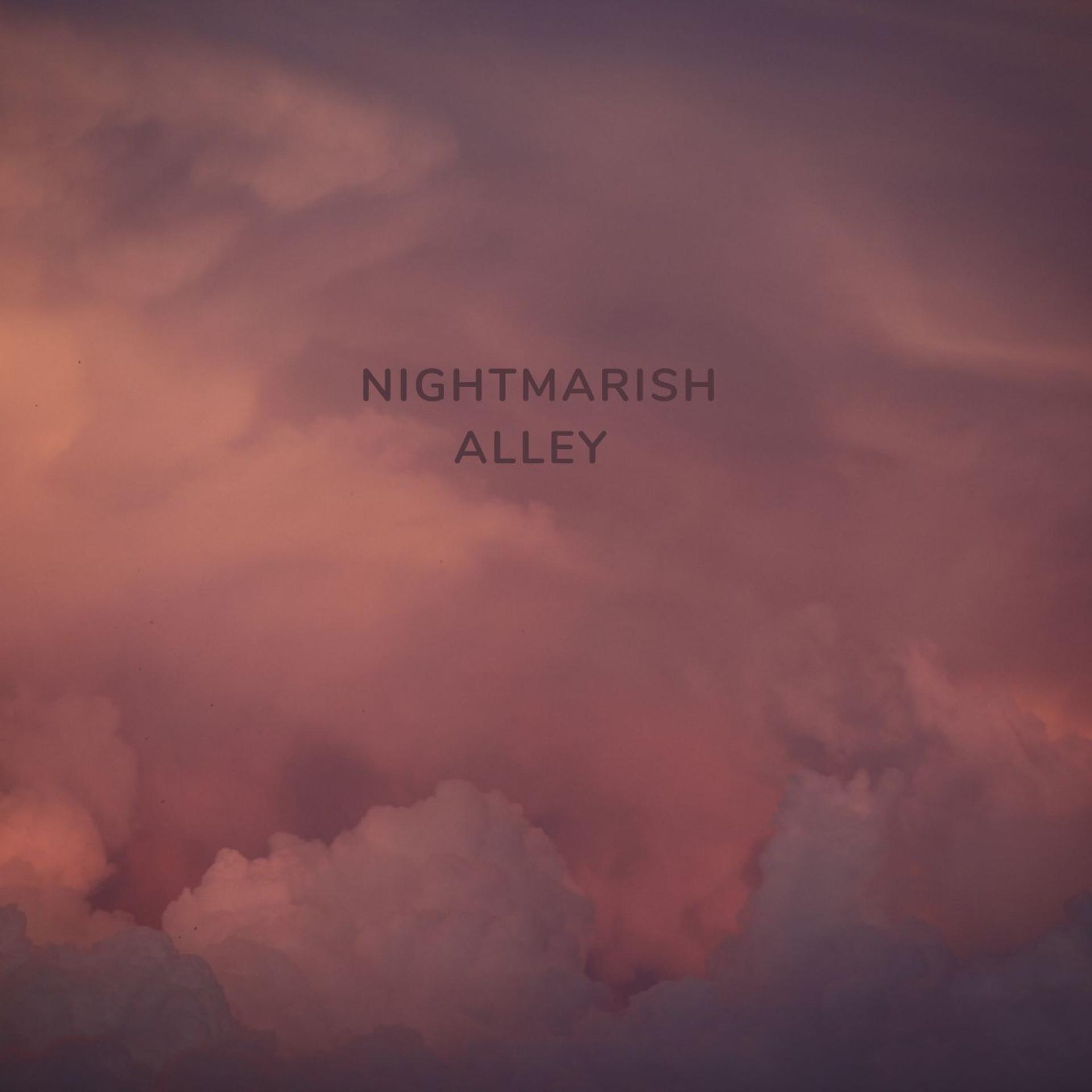 Постер альбома Nightmarish alley