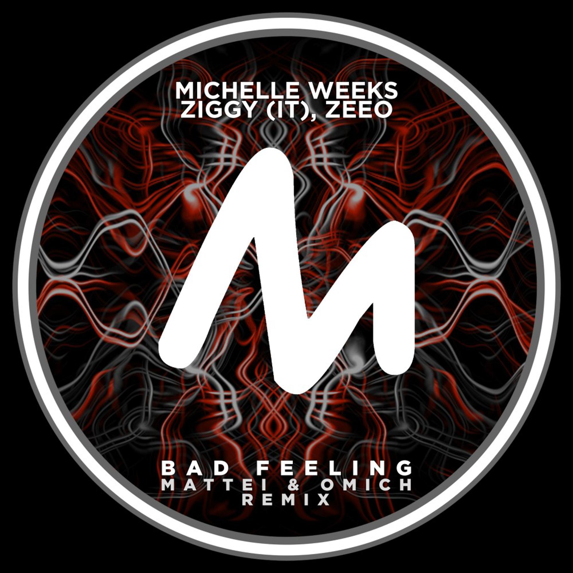 Постер альбома Bad Feeling (Mattei & Omich Remix)