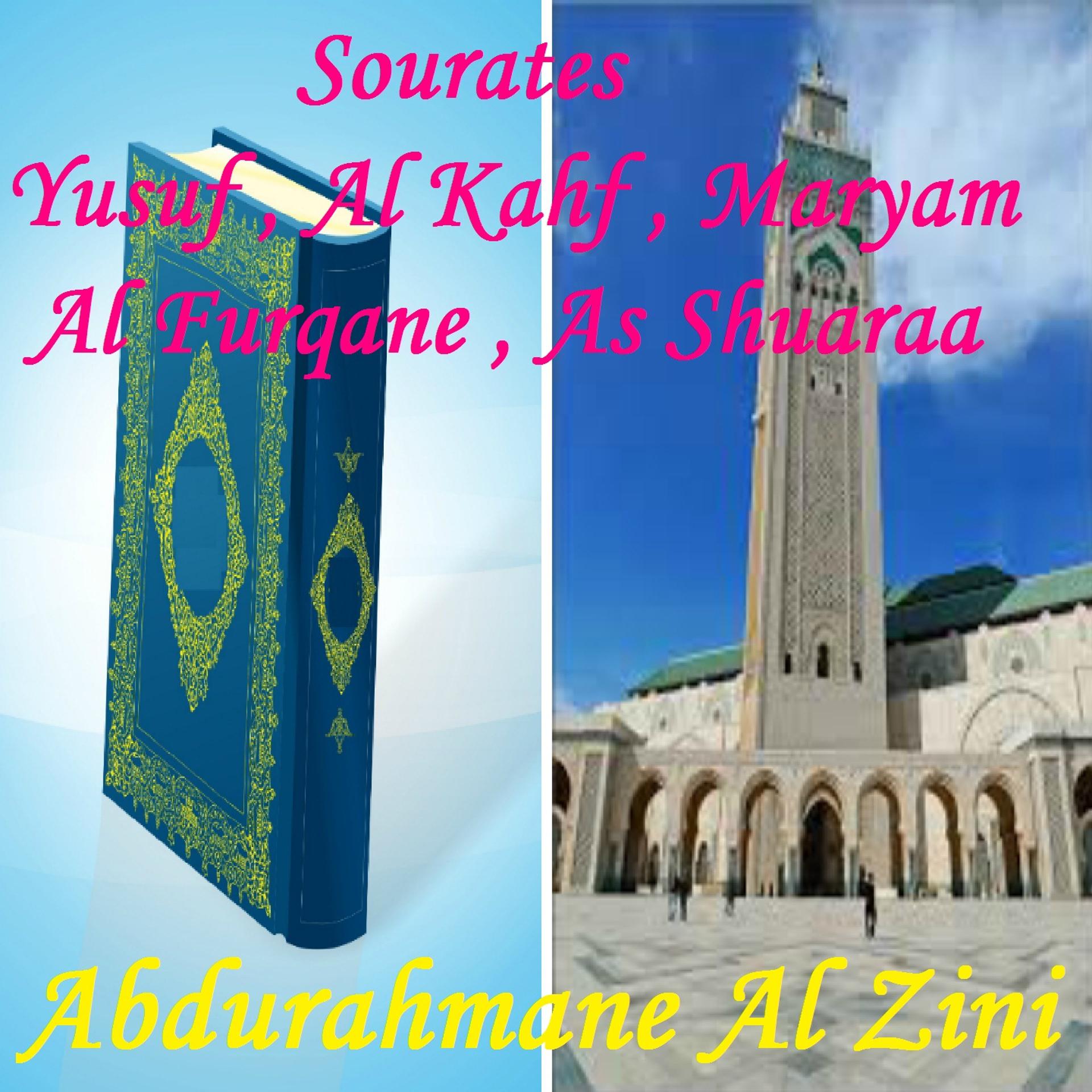Постер альбома Sourates Yusuf , Al Kahf , Maryam , Al Furqane , As Shuaraa