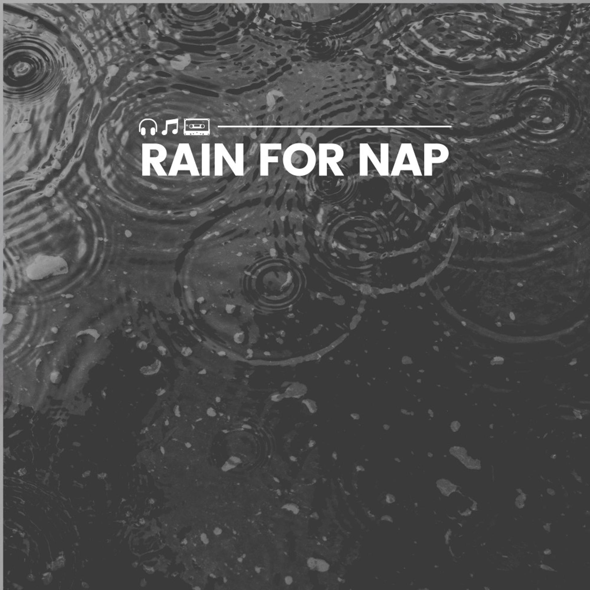 Постер альбома Rain for Nap