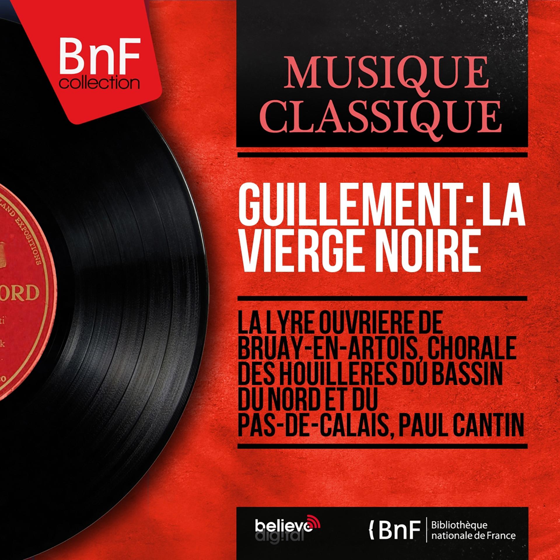 Постер альбома Guillement: La vierge noire (Mono Version)