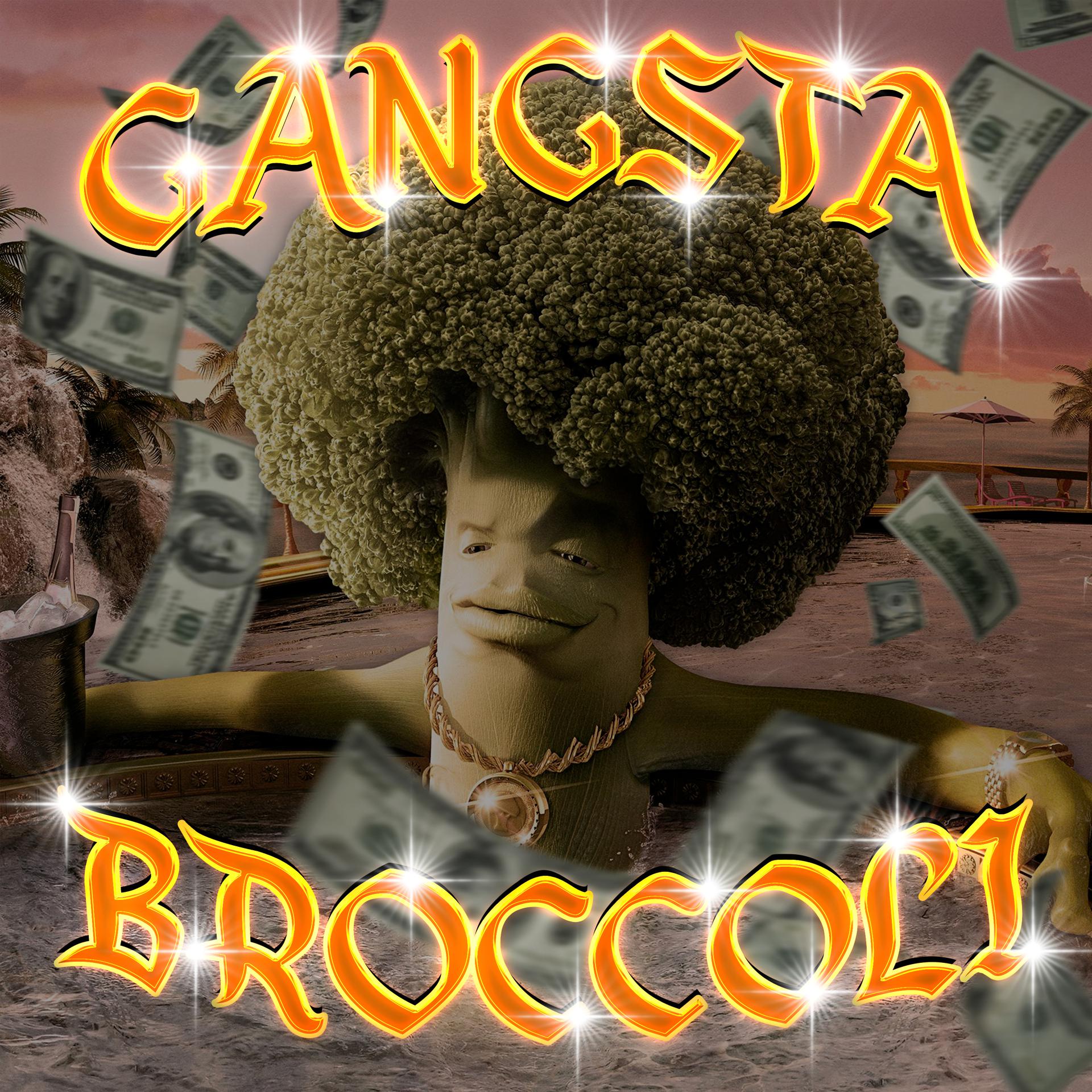 Постер альбома Gangsta Broccoli