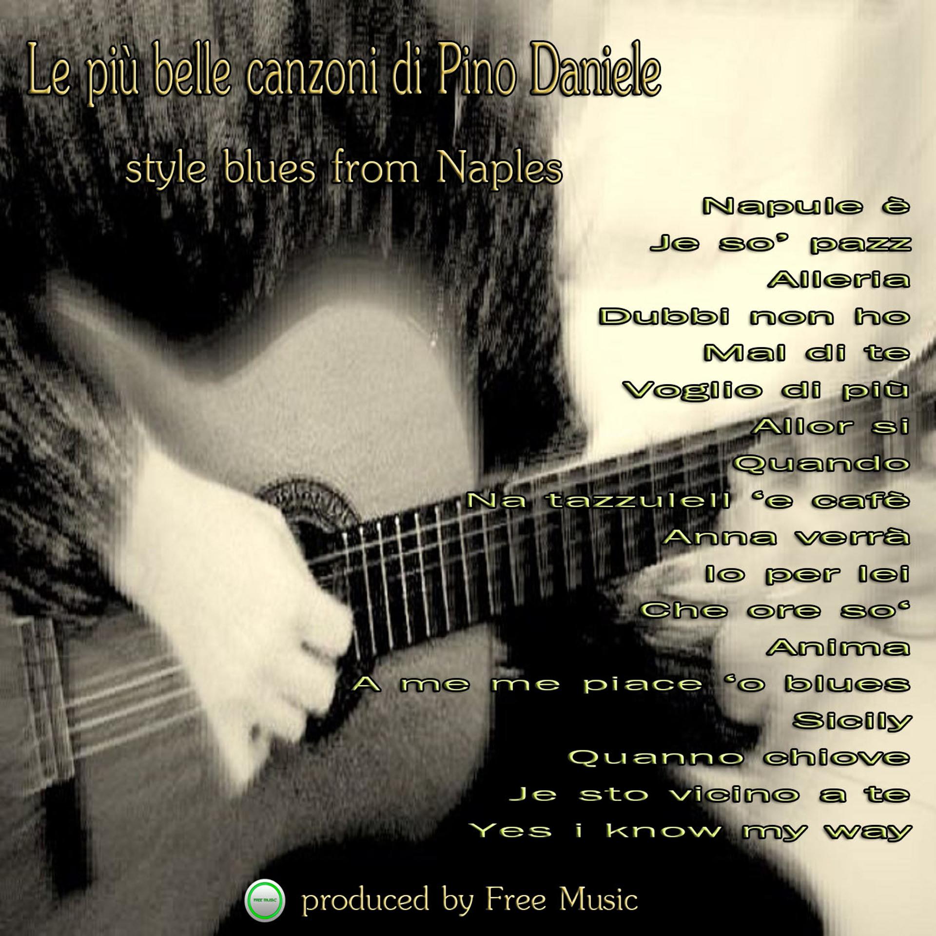 Постер альбома Le più belle canzoni di Pino Daniele
