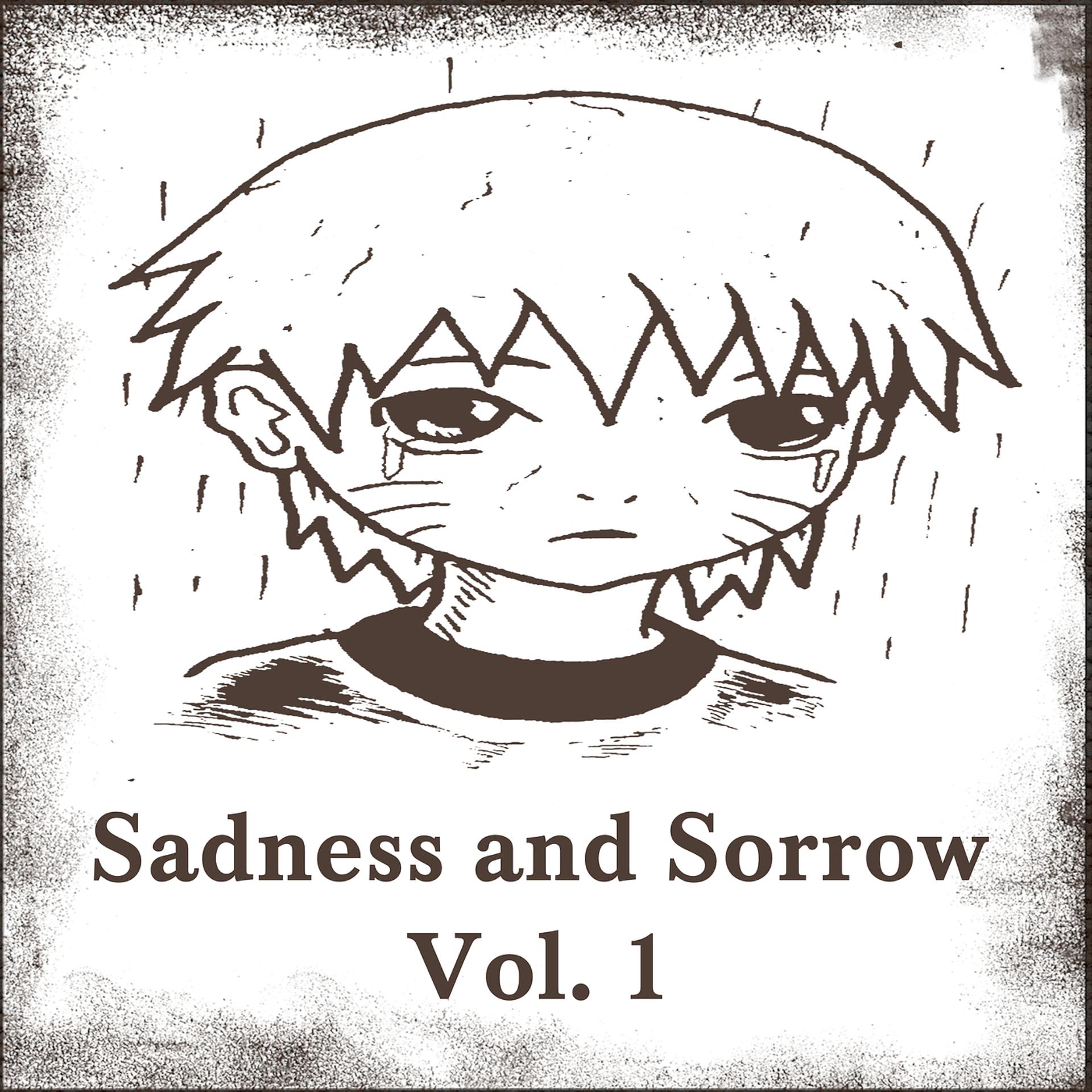 Постер альбома Sadness and Sorrow, Vol. 1