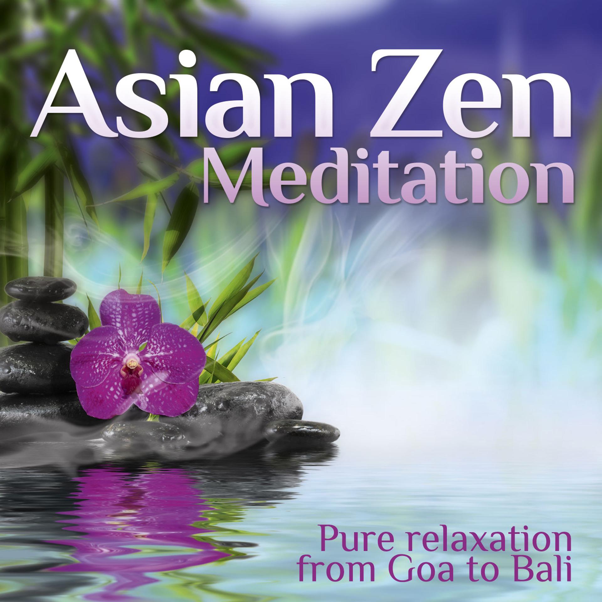Постер альбома Asian Zen Meditation (Pure Relaxation from Goa to Bali)